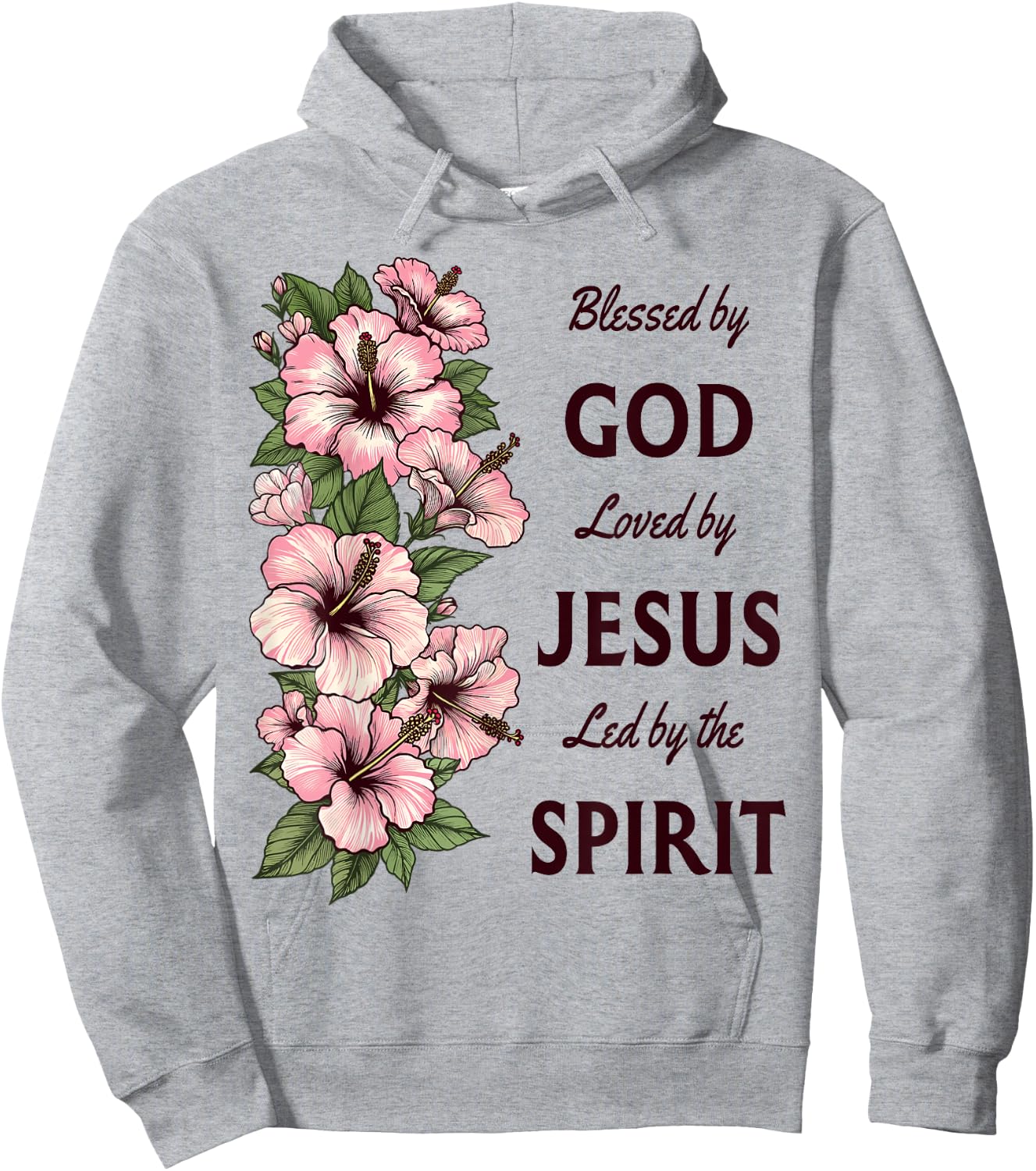 Blessed by God Loved by Jesus Hibiscus Christian Hoodie - Hoodie | Ash