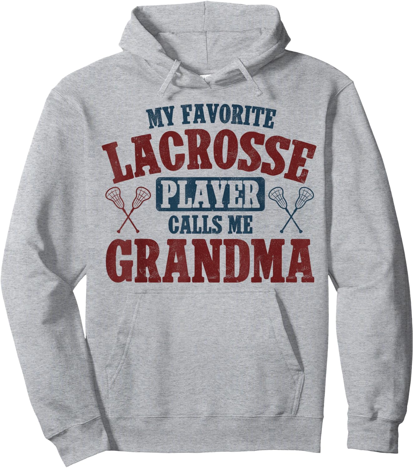 My Favorite Lacrosse Player Calls Me Grandma Lacrosse Hoodie - Hoodie | Ash