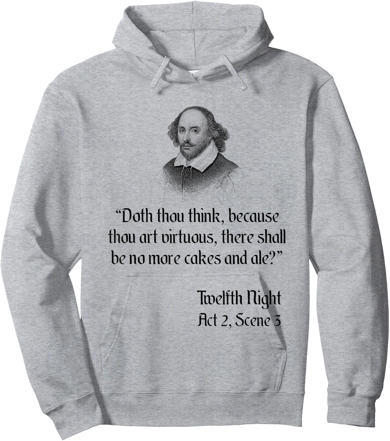 Shakespeare Funny Cakes and Ale Twelfth Night Quote Hoodie - Hoodie | Ash