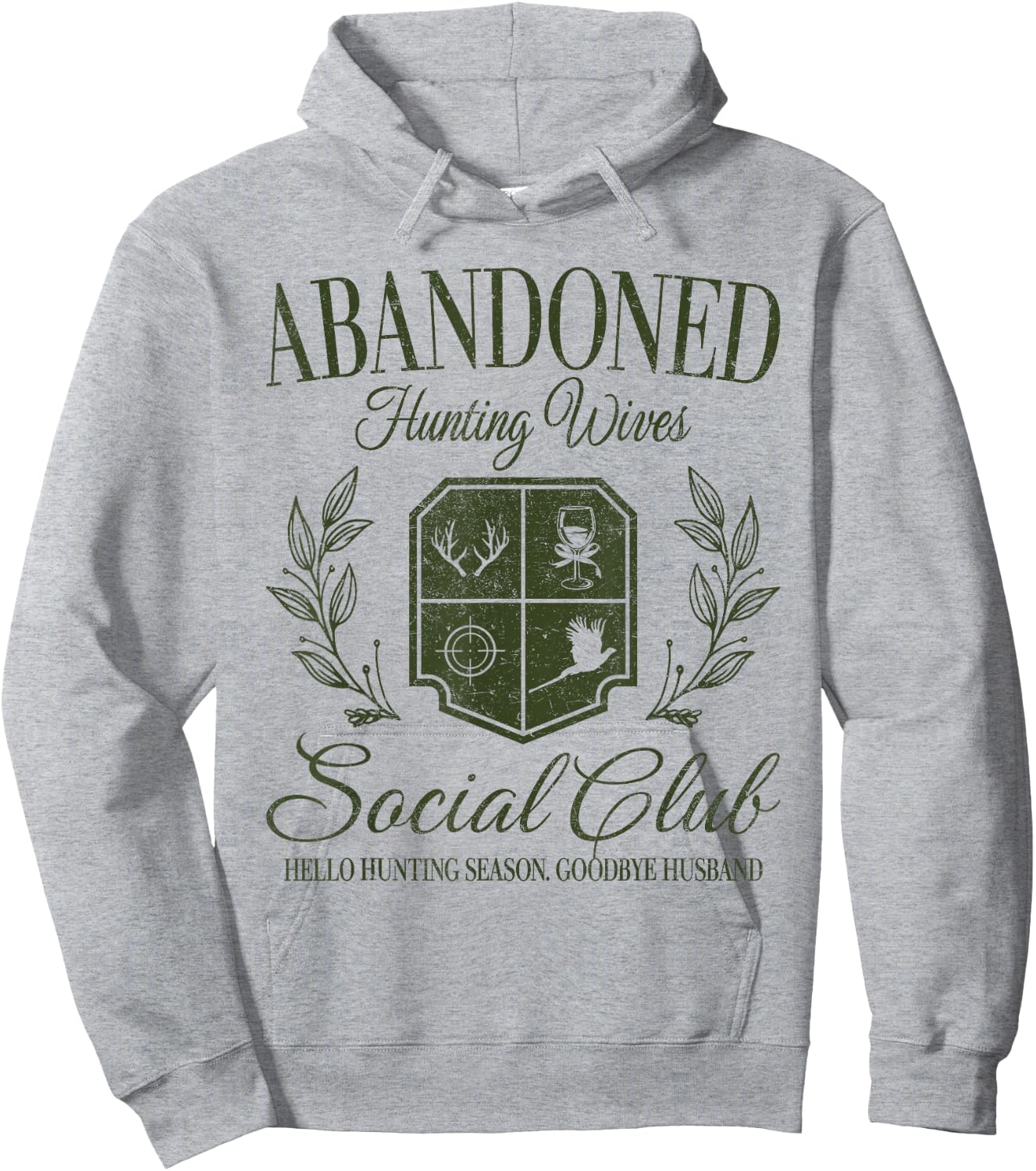 Vintage Abandoned Hunting Wives Social Club Hunting Season Hoodie - Hoodie | Ash