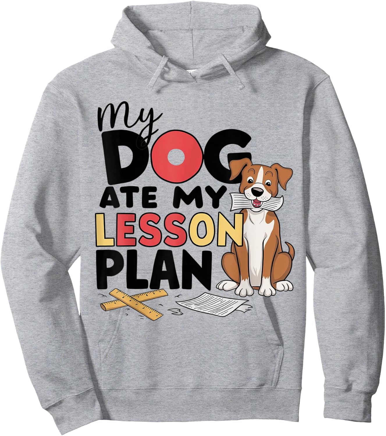 My Dog Ate My Lesson Plans Hoodie - Hoodie | Ash