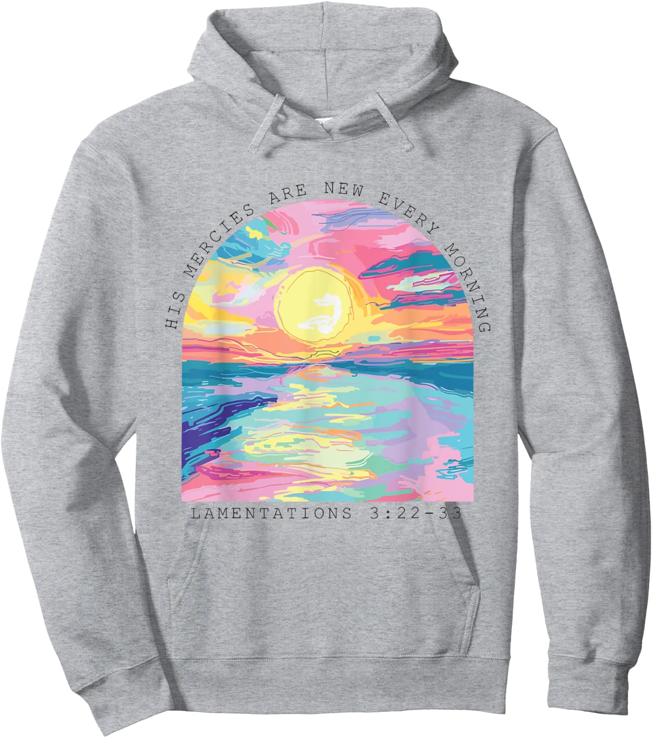 His Mercies Are New Every Morning Christian Jesus Hoodie - Hoodie | Ash