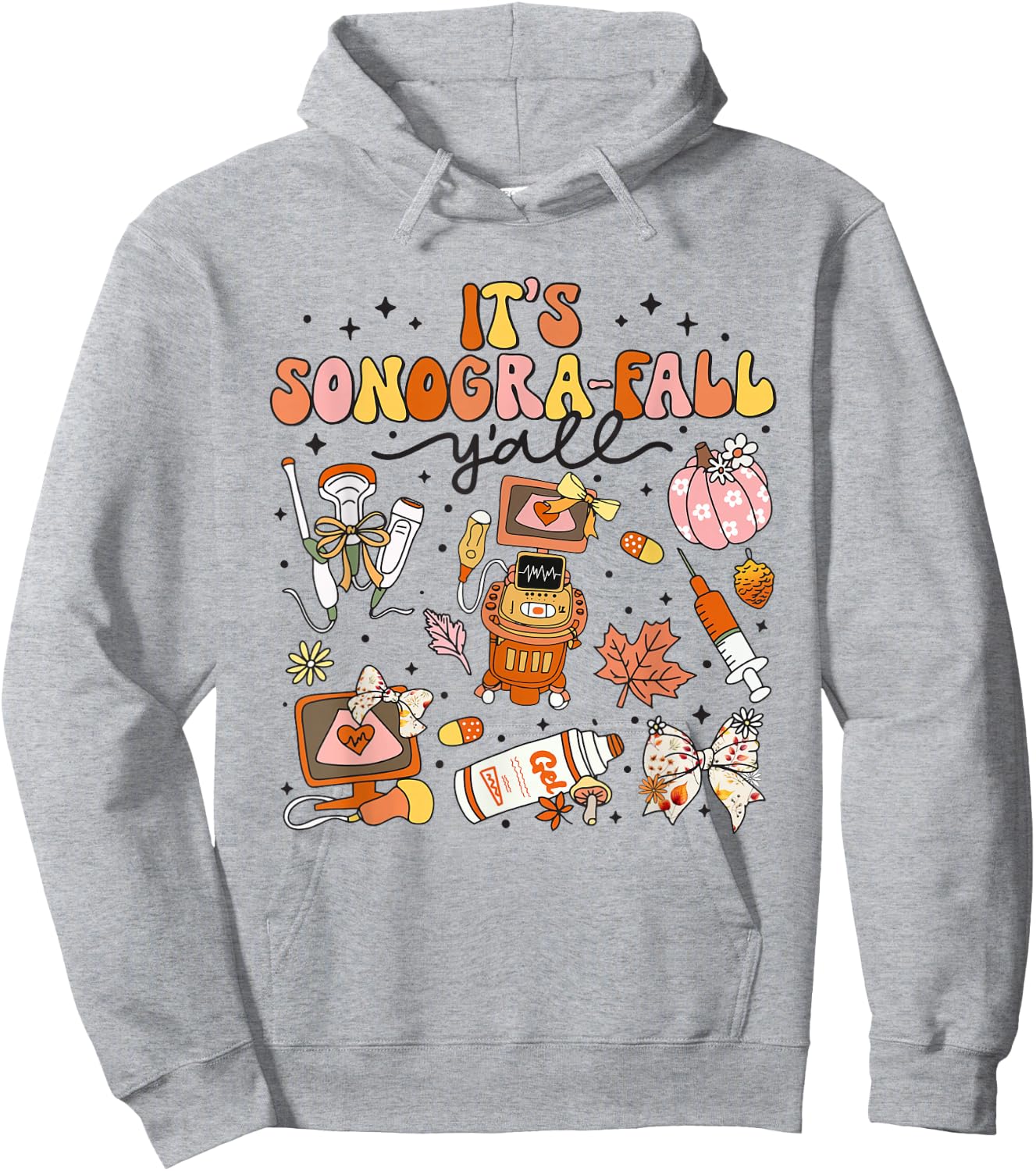 It's Sonogra-Fall Y'all Ultrasound Tech Thanksgiving Autumn Hoodie - Hoodie | Ash