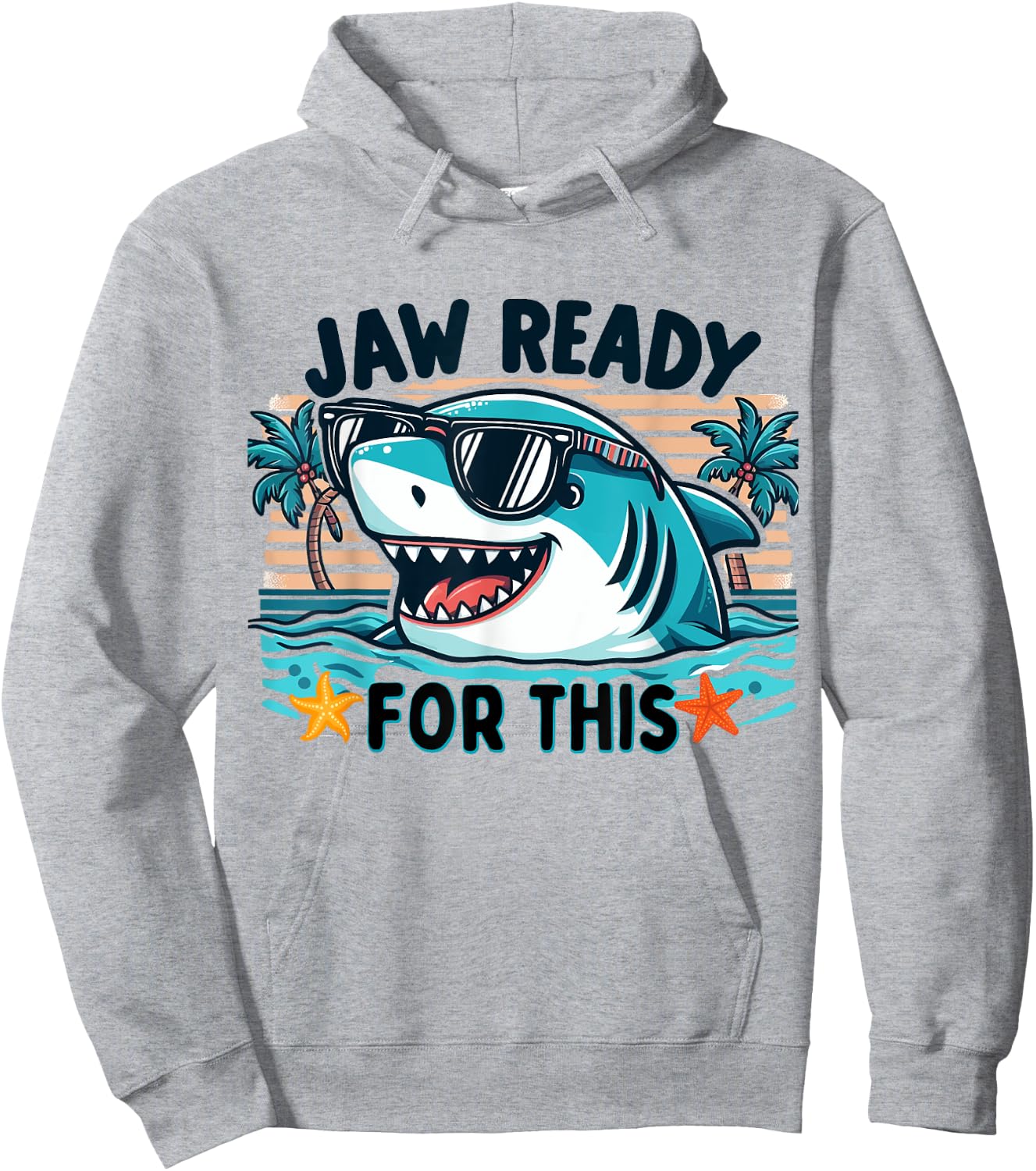 Jaw Ready For This Funny Shark Lover Pun Ocean Wildlife Hoodie - Hoodie | Ash