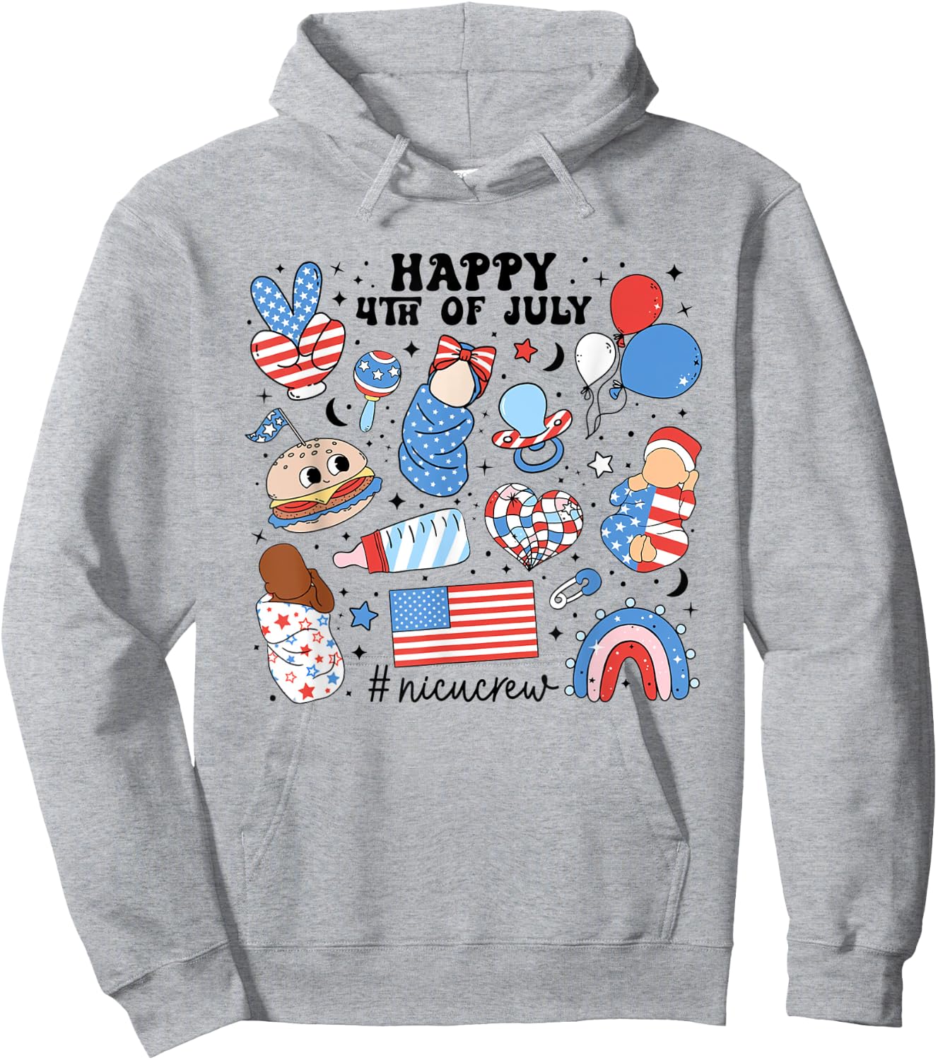 4th Of July NICU Nurse Neonatal Intensive Care Unit Nurse Women Men Hoodie - Hoodie | Ash