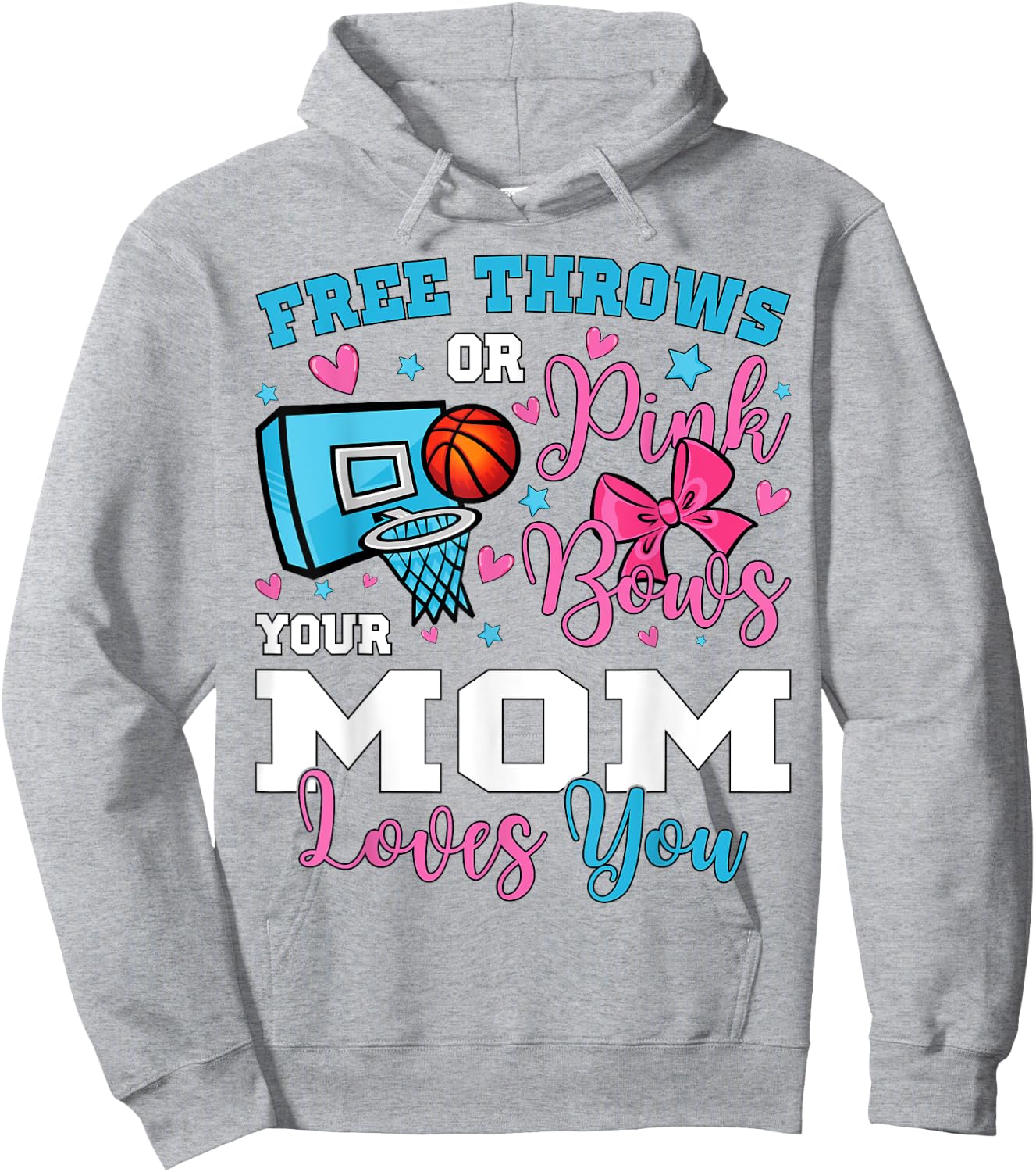 Free Throws or Pink Bows Mom Loves You Gender Reveal Hoodie - Hoodie | Ash