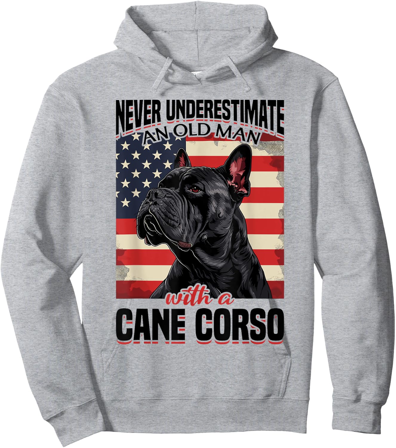 Cane Corso Dog Breed Never Underestimate An Old Man wiht a Hoodie - Hoodie | Ash