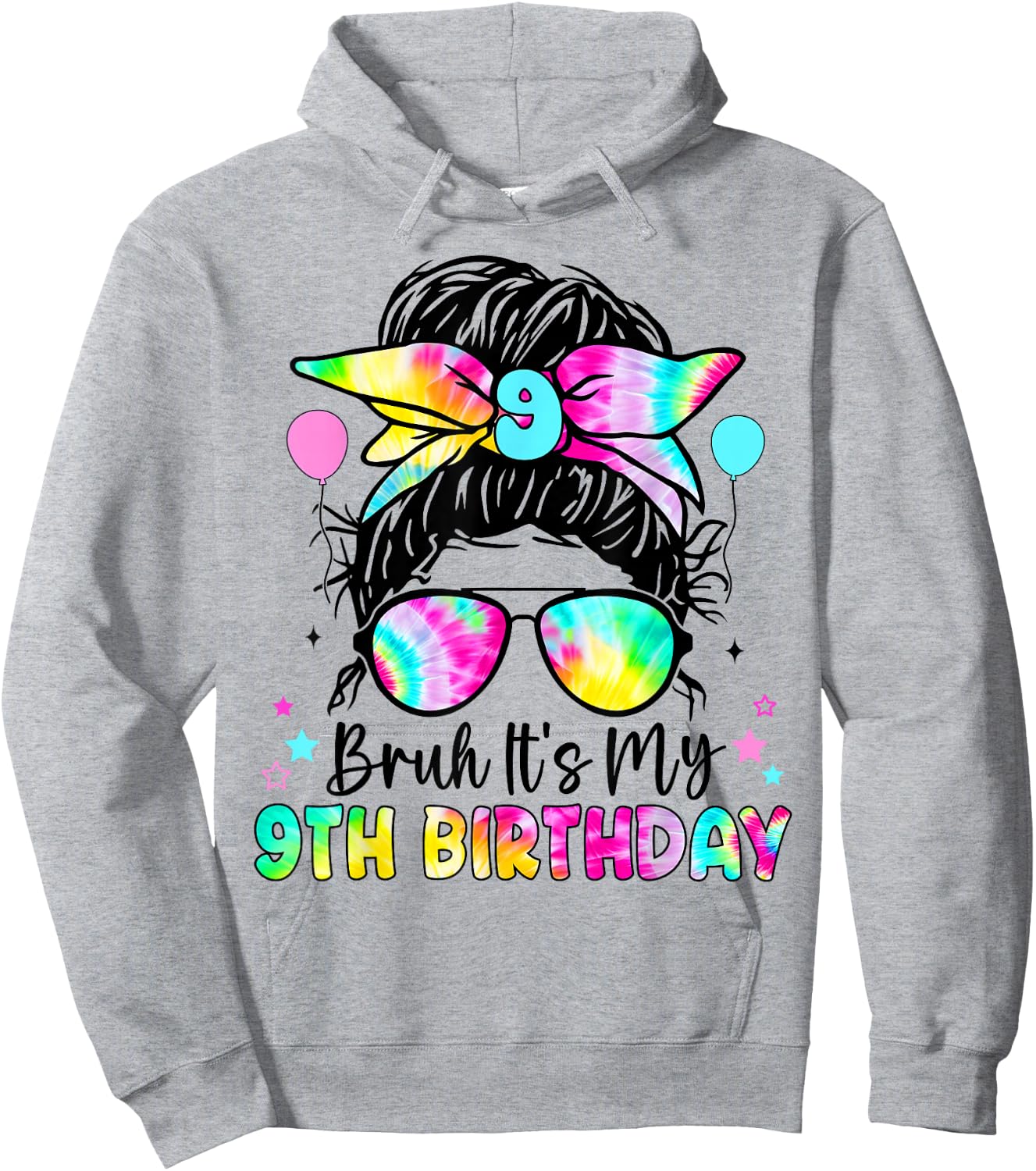 Bruh It's My 9th Birthday 9 Year Old Birthday For Girl Hoodie - Hoodie | Ash