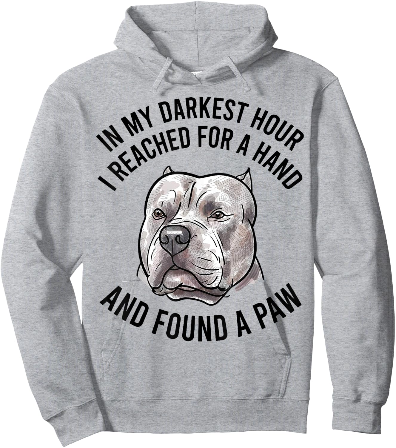 In My Darkest Hour I Reached For A Hand And Found A Paw Hoodie - Hoodie | Ash