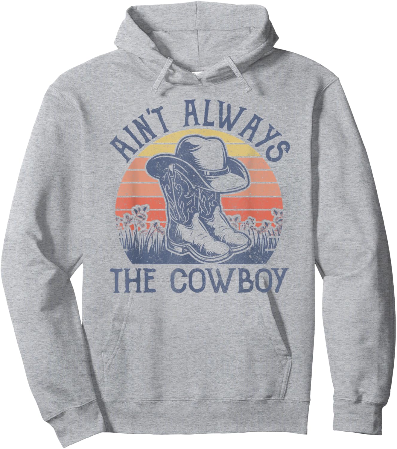 Ain't Always The Cowboy Hat Western Life Country Music Hoodie - Hoodie | Ash