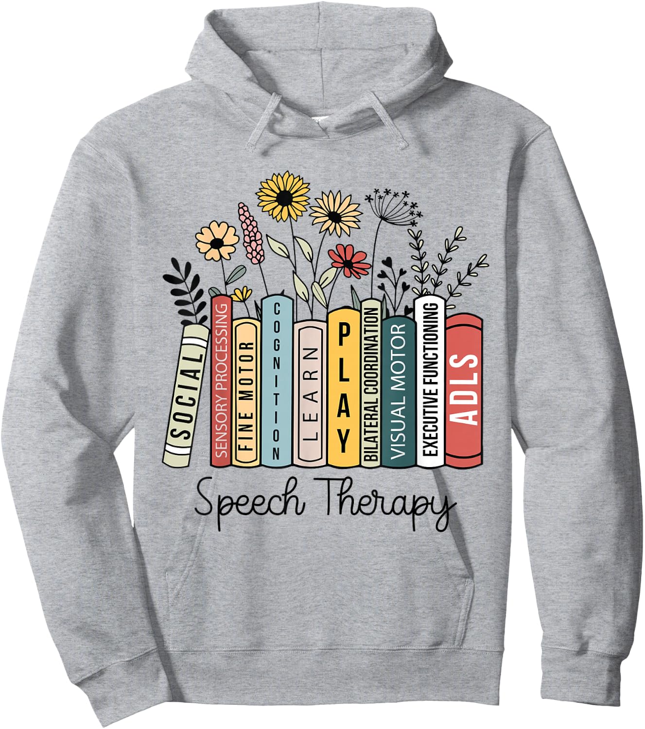 Speech Therapy Wildflowers SLP Speech Language Pathologist Hoodie - Hoodie | Ash
