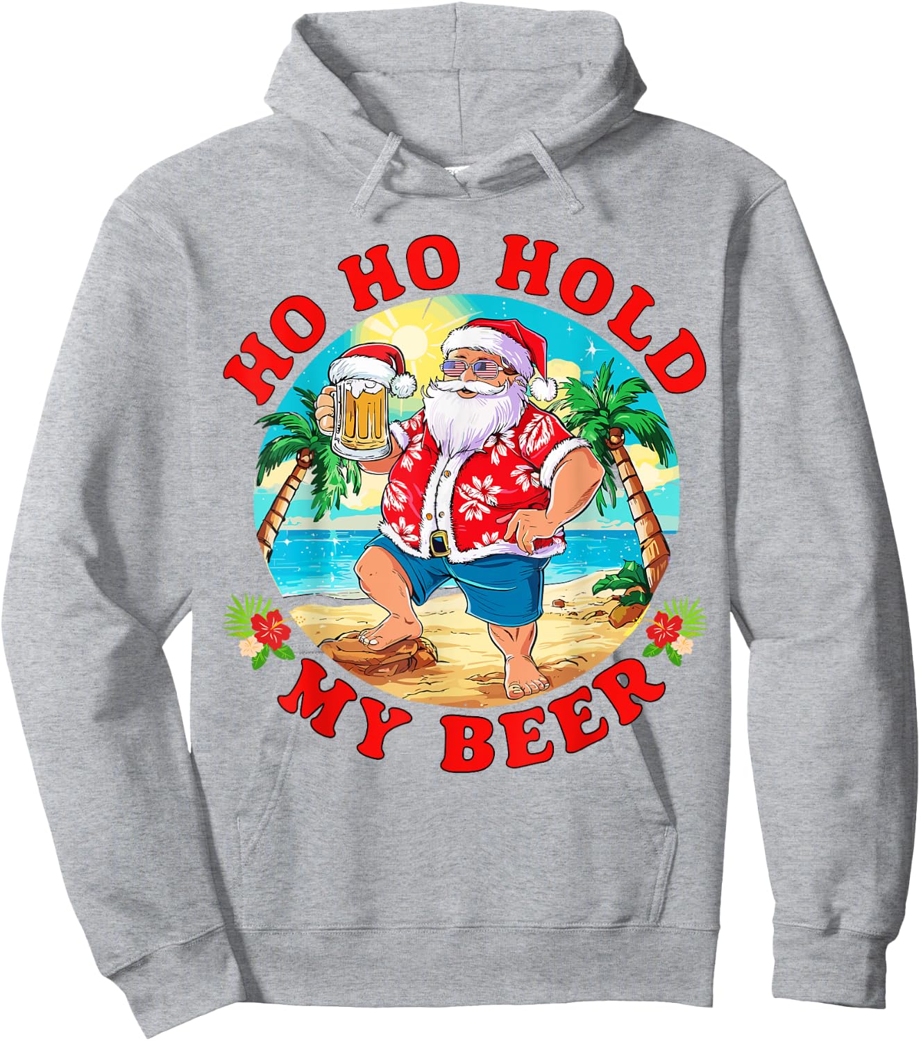 Christmas in July Summer Santa Sunglasses Ho Ho Hold My Beer Men Women Hoodie - Hoodie | Ash