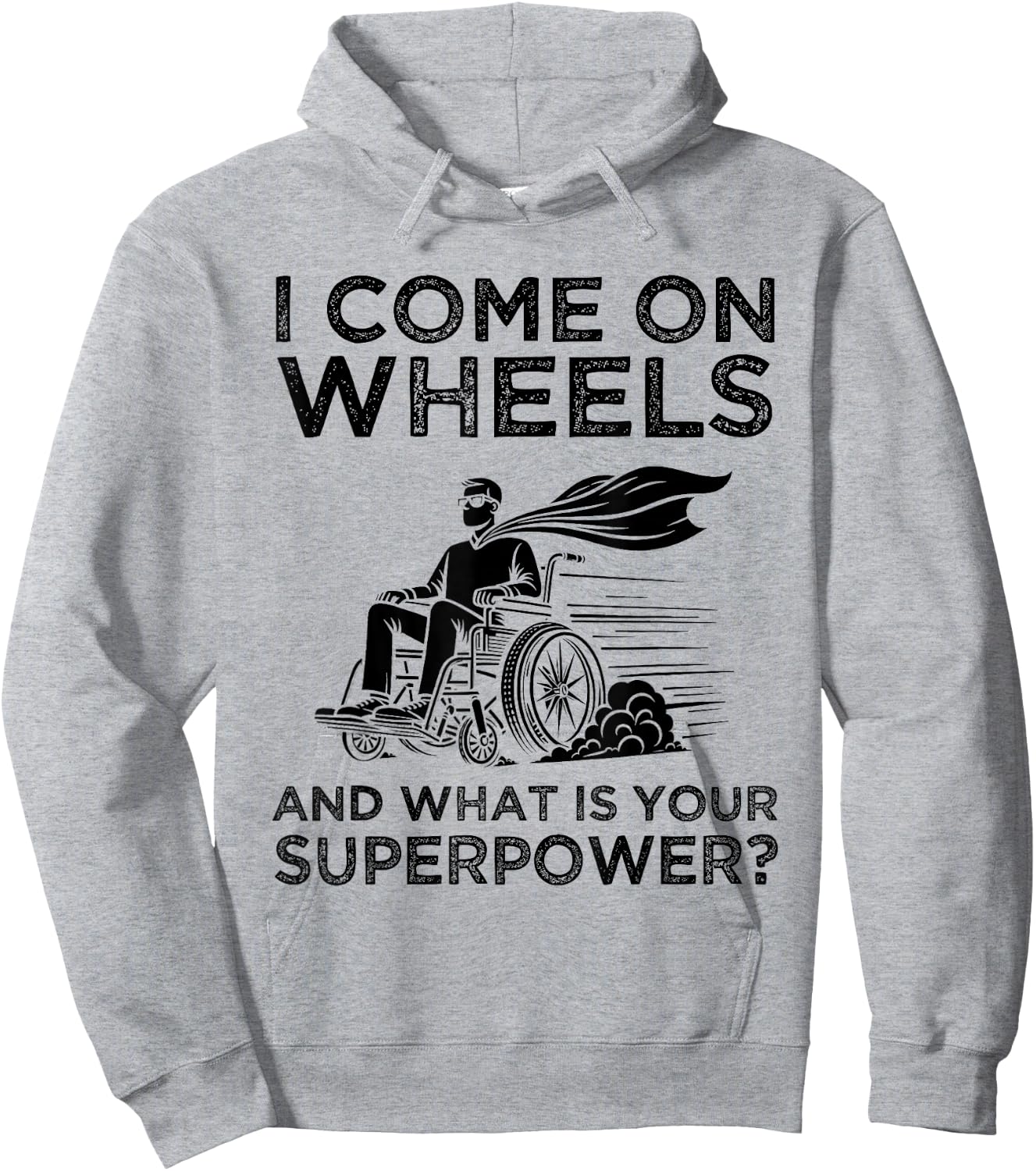 What's Your Superpower? Funny Wheelchair Superhero Humor Hoodie - Hoodie | Ash