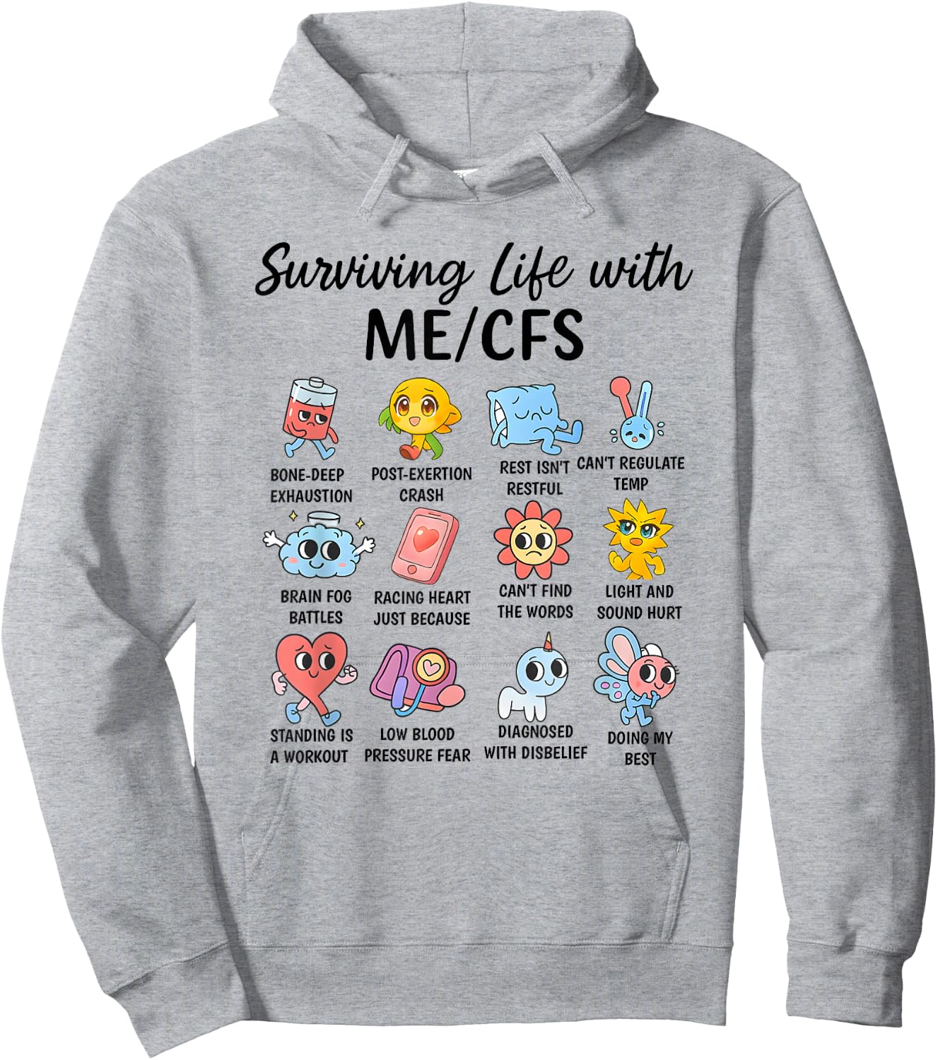 Survive Life with ME/CFS Cute Awareness Design Hoodie - Hoodie | Ash