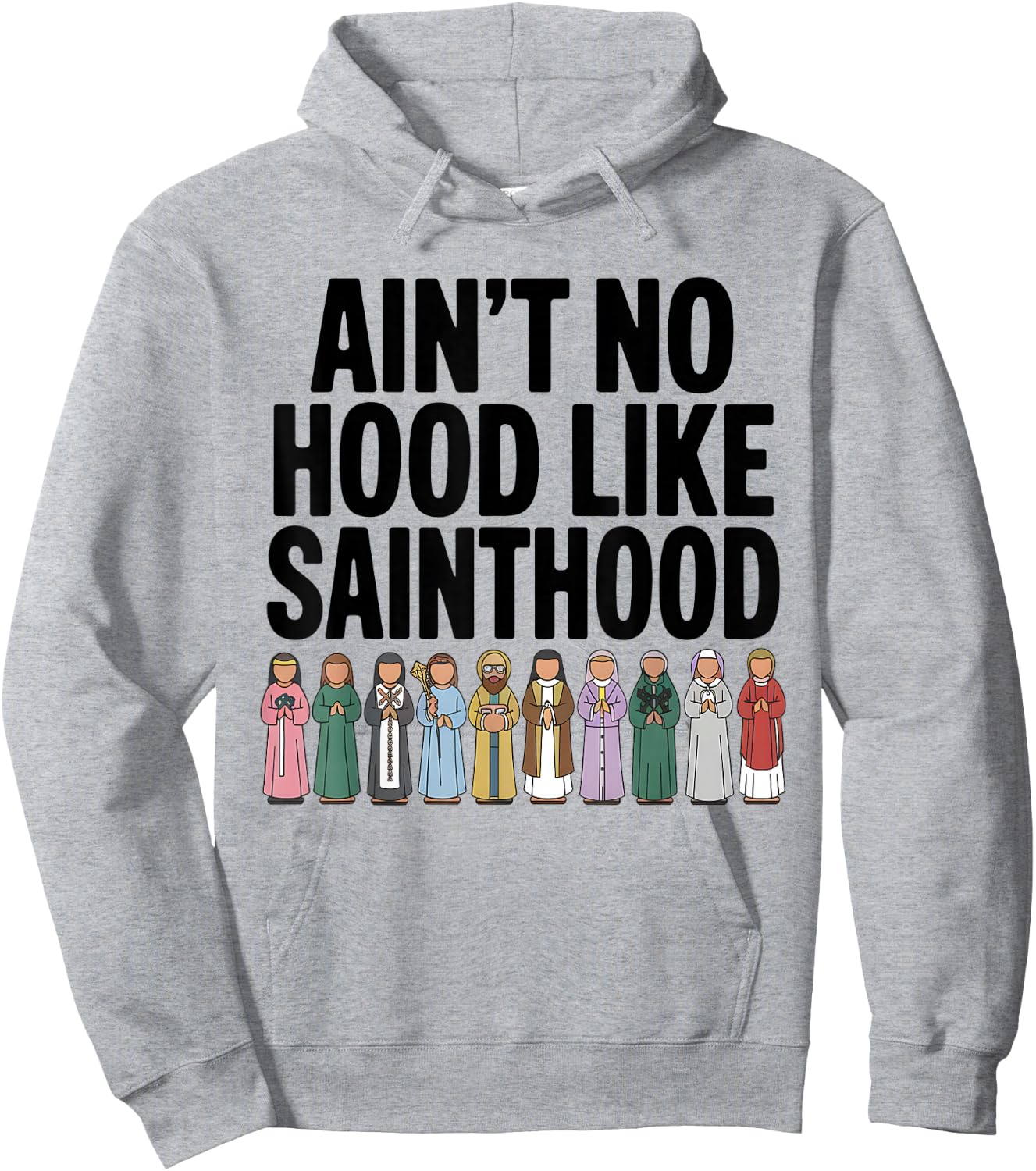 Catholic Saints Funny Men Dad Mom Religious Faith Hoodie - Hoodie | Ash