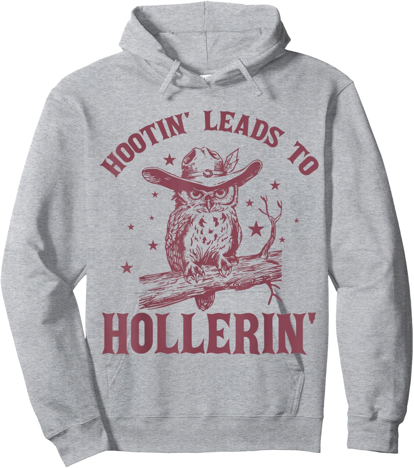 Hootin' Leads To Hollerin' Funny Owl Cowboy Saying Hoodie - Hoodie | Ash