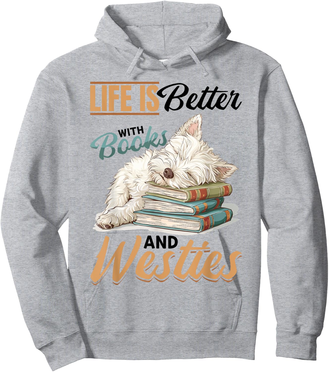 West Highland White Terrier Westie Dog Breed Life is Better Women Girls Kids Hoodie - Hoodie | Ash