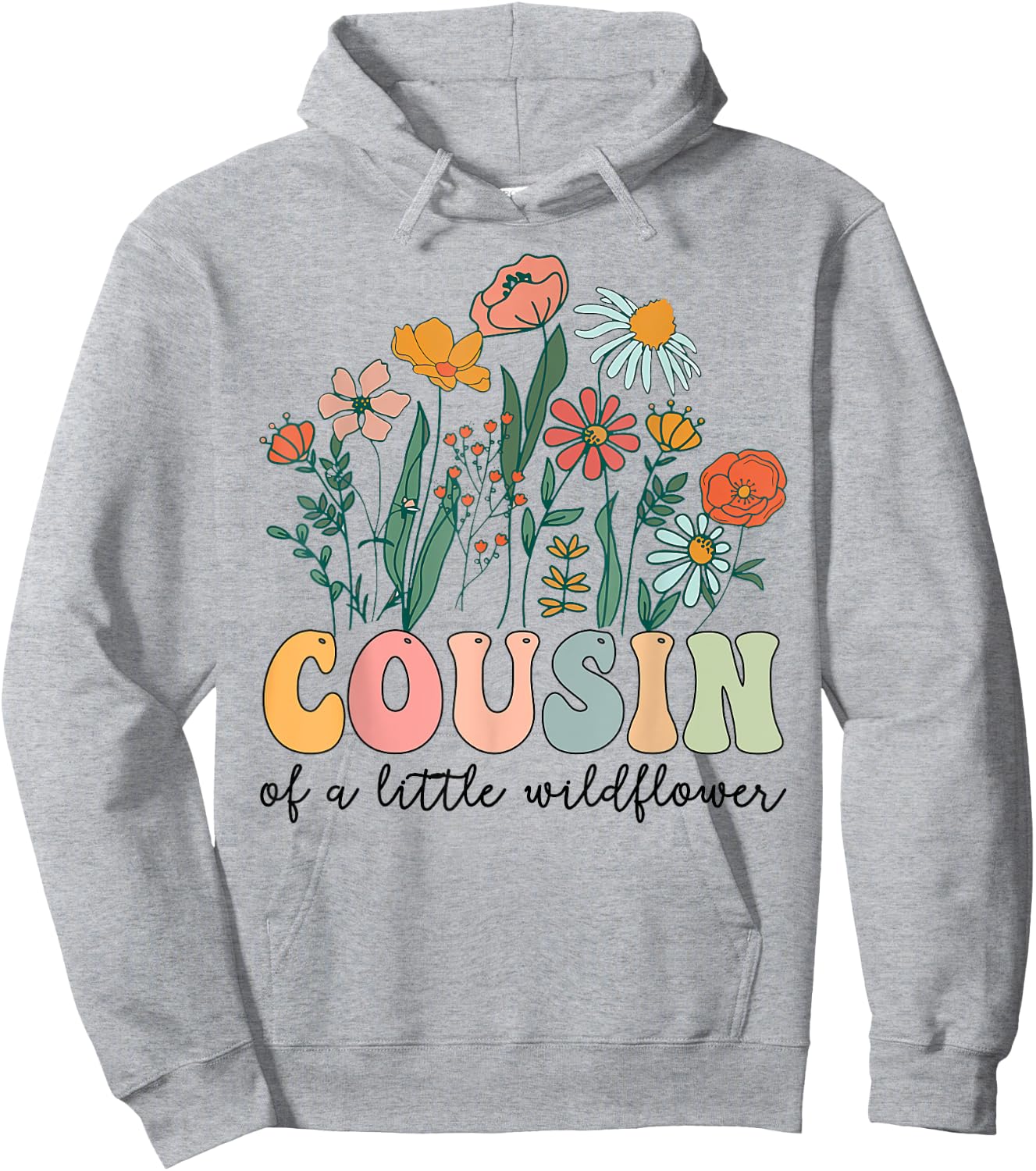 Cousin Of The Little Wildflower Birthday Party Baby Shower Hoodie - Hoodie | Ash