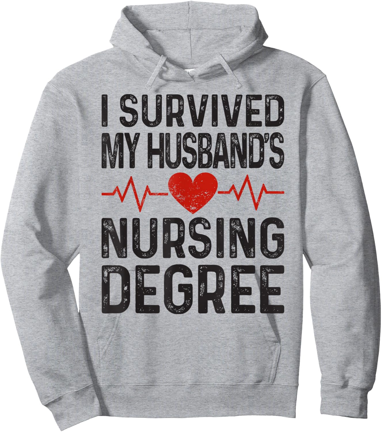 I Survived My Husband's Nursing Degree School Graduation Hoodie - Hoodie | Ash