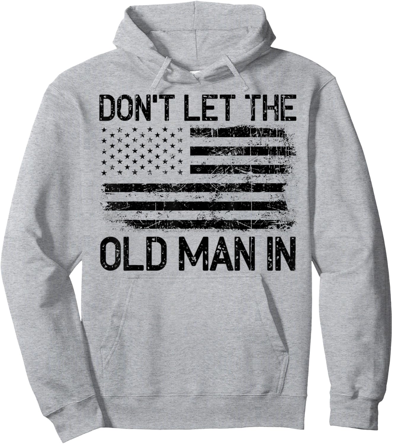 Vintage Don't Let The Old Man In - Don't Let The Old Man Hoodie - Hoodie | Ash