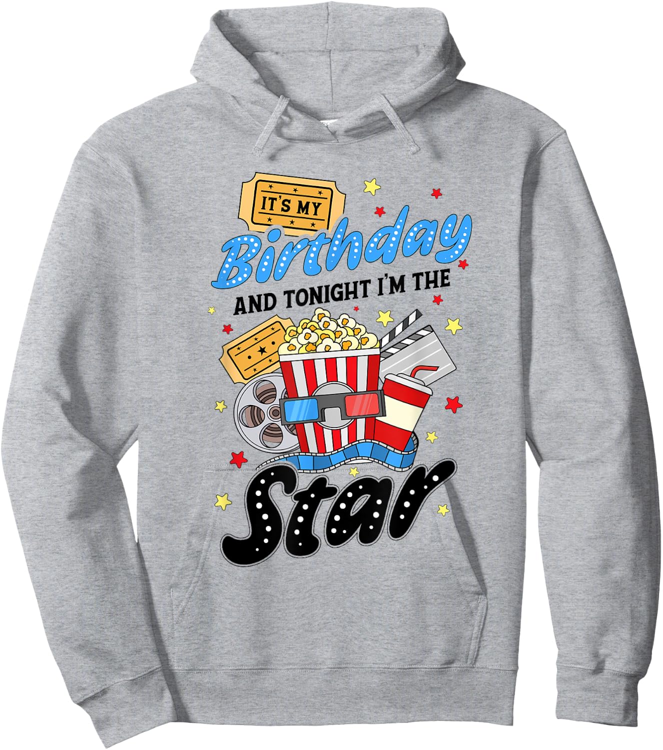 Movie Night Birthday Party Theme Tonight I'm The Star Hoodie - Hoodie | Ash