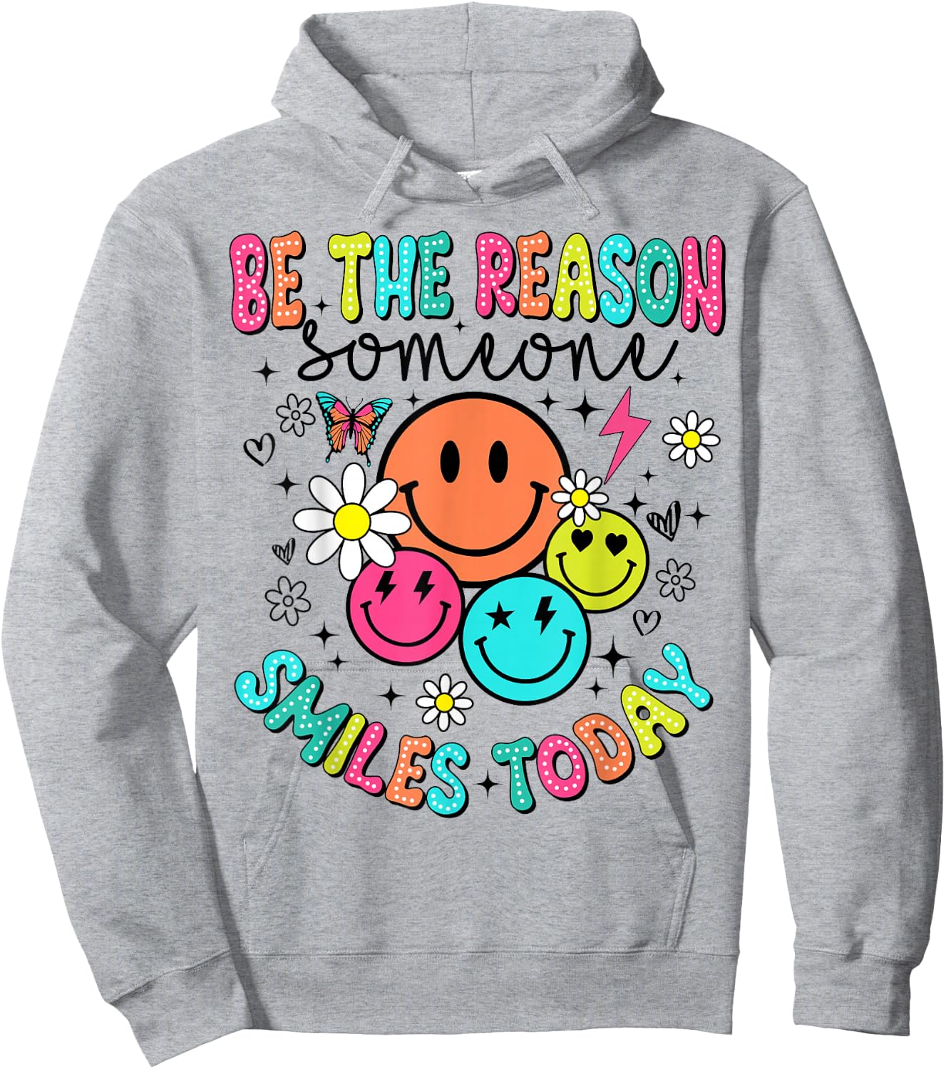 Be The Reason Someone Smiles Today Hoodie - Hoodie | Ash