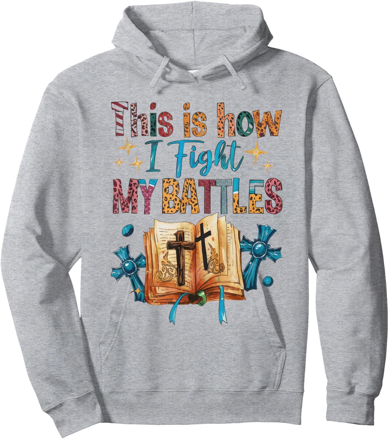 How I Fight my Battles, Bible! Happy Christian Woman Hoodie - Hoodie | Ash