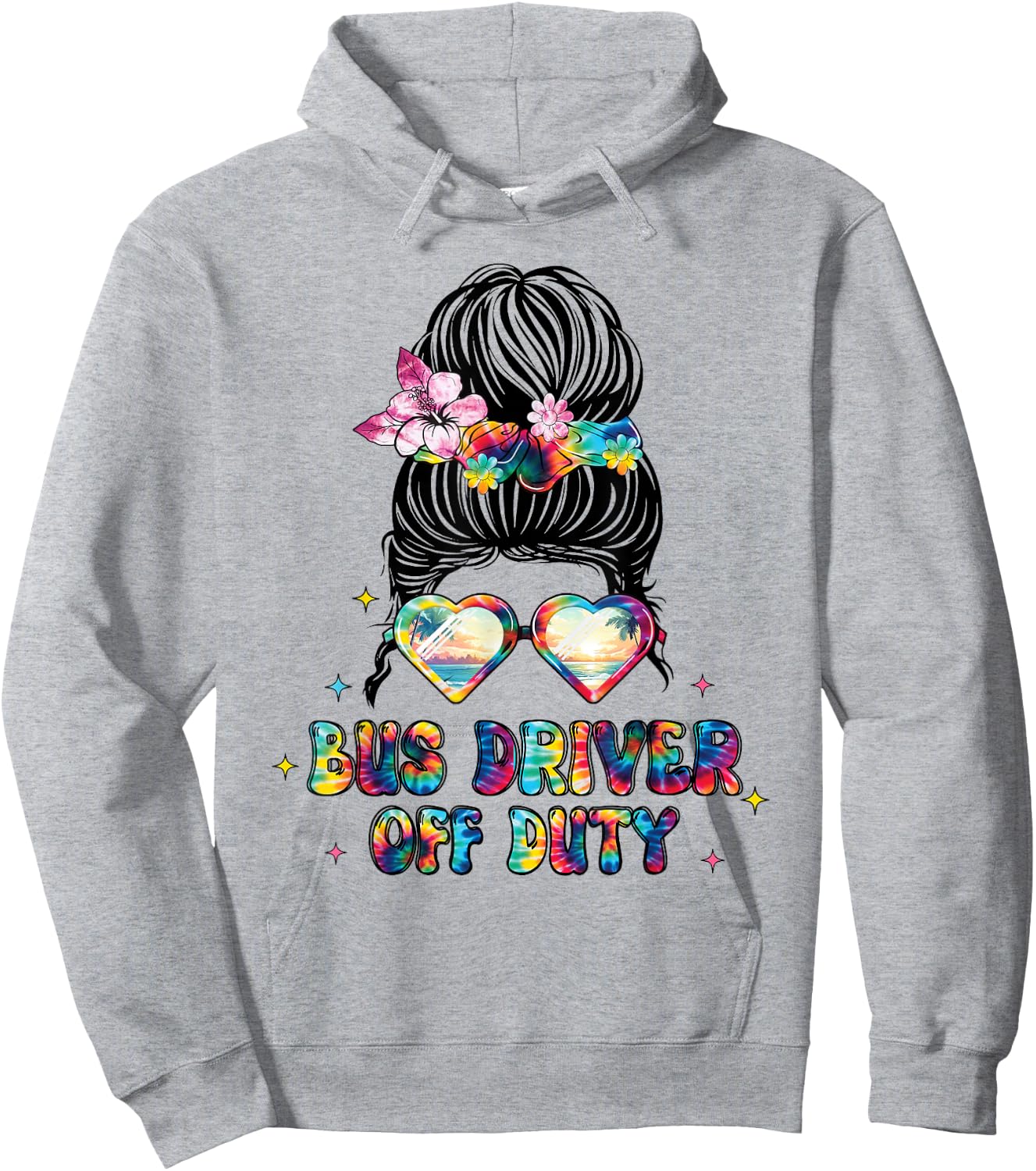 Bus Driver Off Duty Messy Bun Happy Last Day Of School Hoodie - Hoodie | Ash