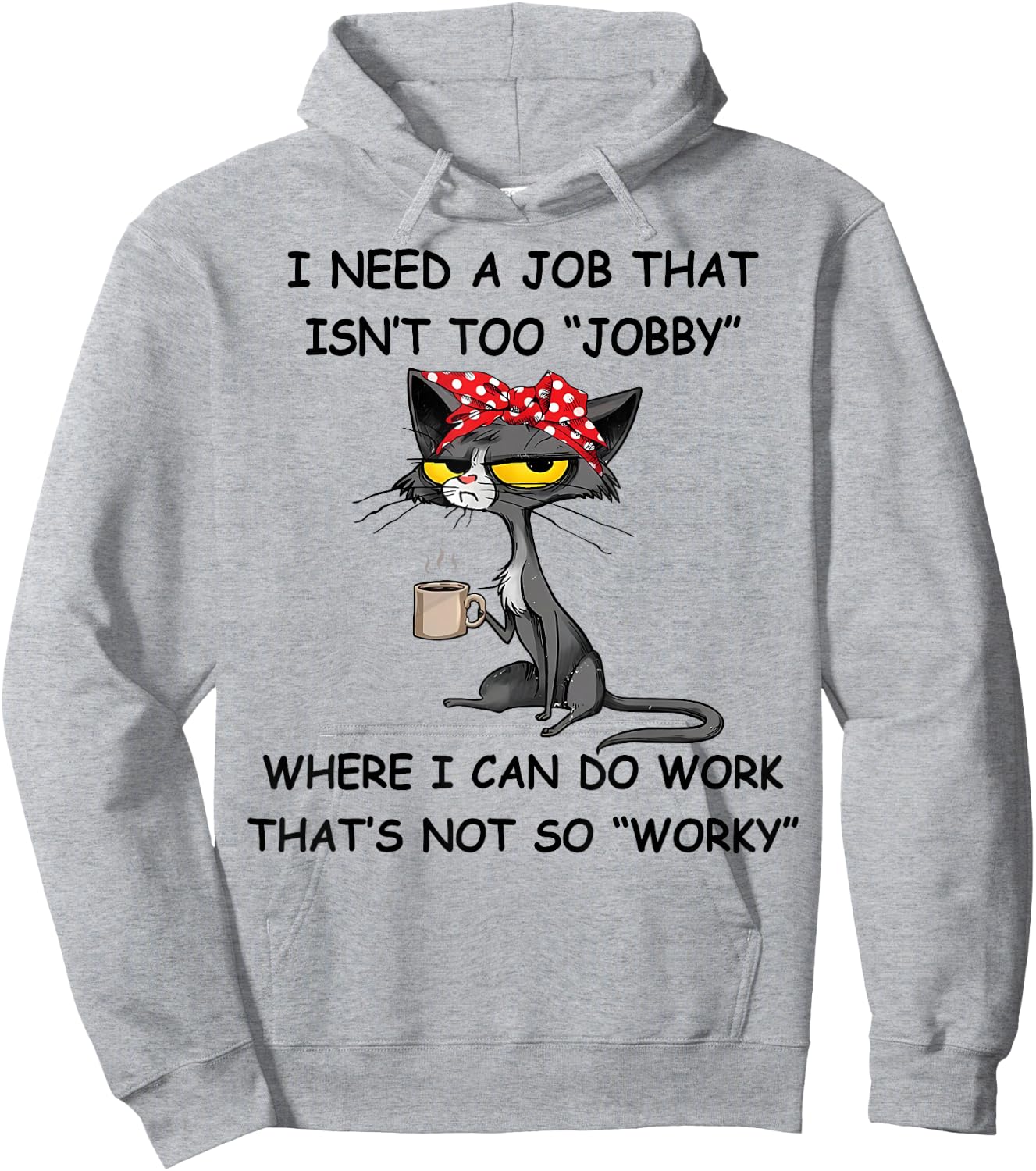 Funny I Need A Job That Isn't Too Jobby - MYN -Adults Grey Cartoon Short Sleeve Classic Fit Hoodie - Hoodie | Ash