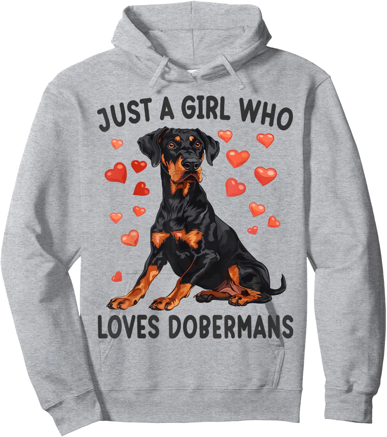 Just a Girl Who Loves Dobermans Funny Doberman Dog Lover Hoodie - Hoodie | Ash