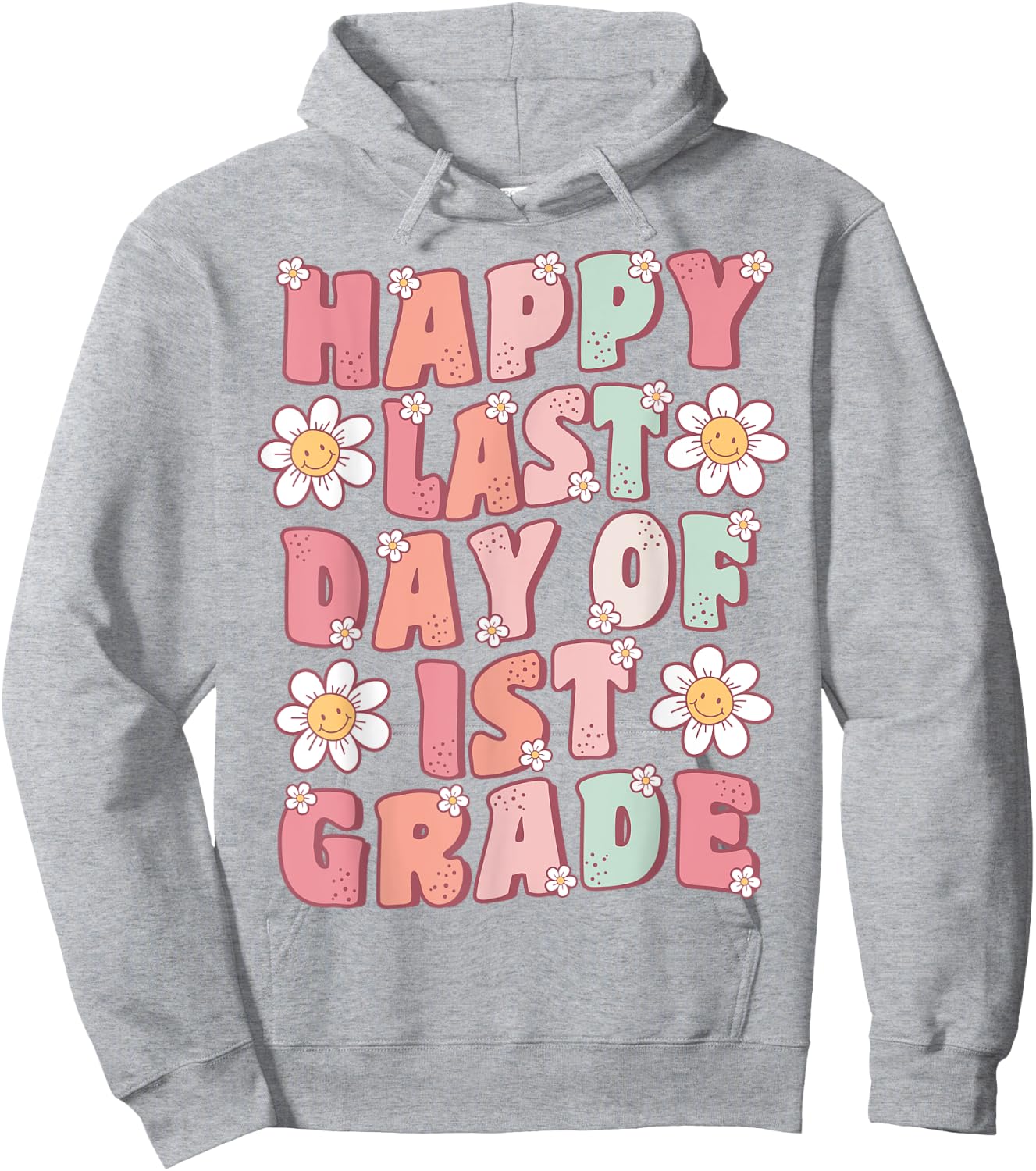 Happy Last Day of 1st Grade Cute Groovy First Grade Teacher Hoodie - Hoodie | Ash