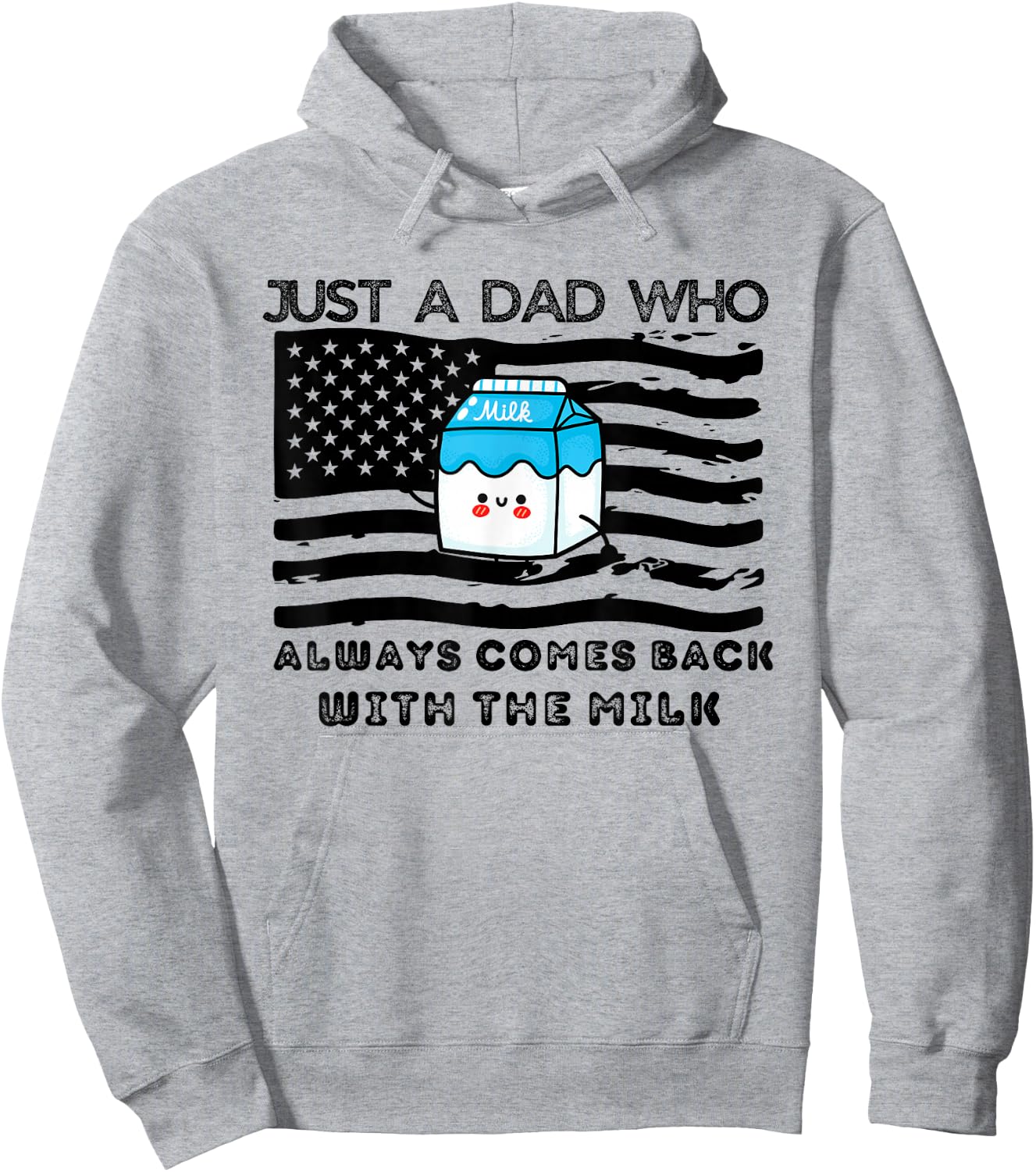 Just a Dad Who Always comes back with the milk Father's Day Hoodie - Hoodie | Ash