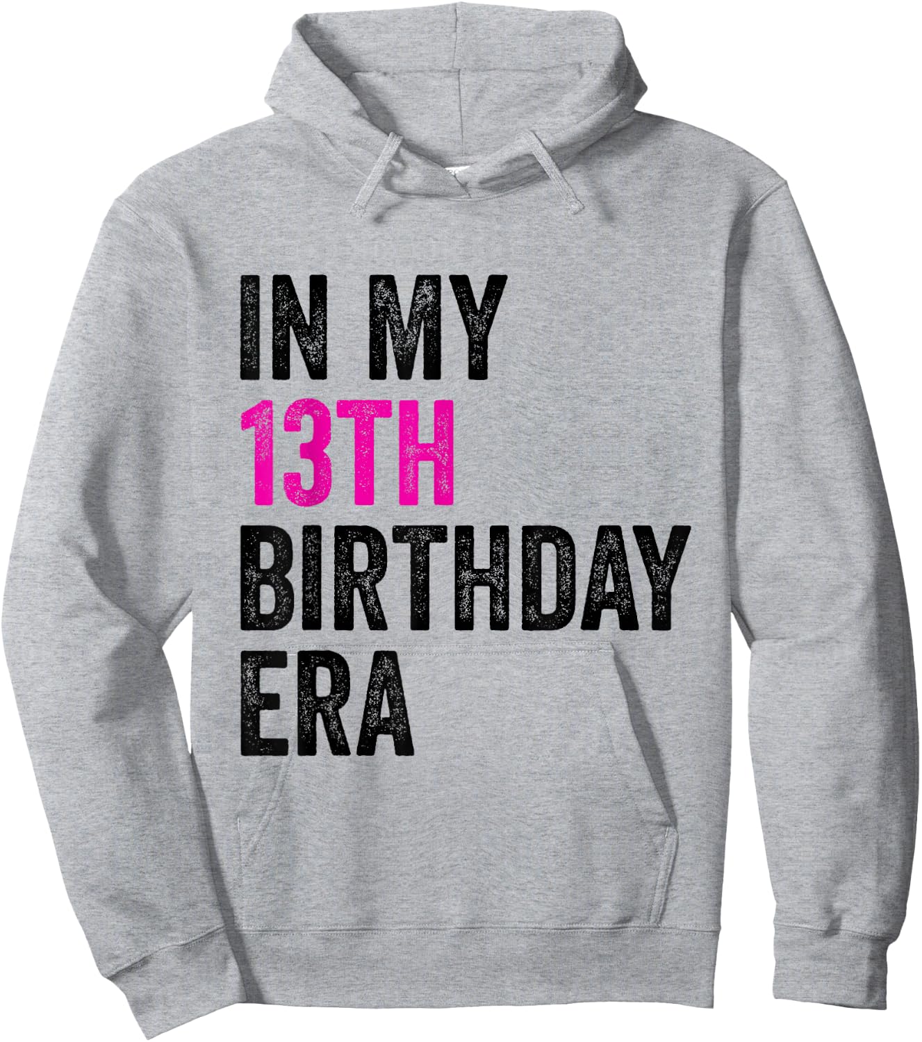 13th Bday 13 Year Old Girl Teen In My 13th Birthday Era Hoodie - Hoodie | Ash