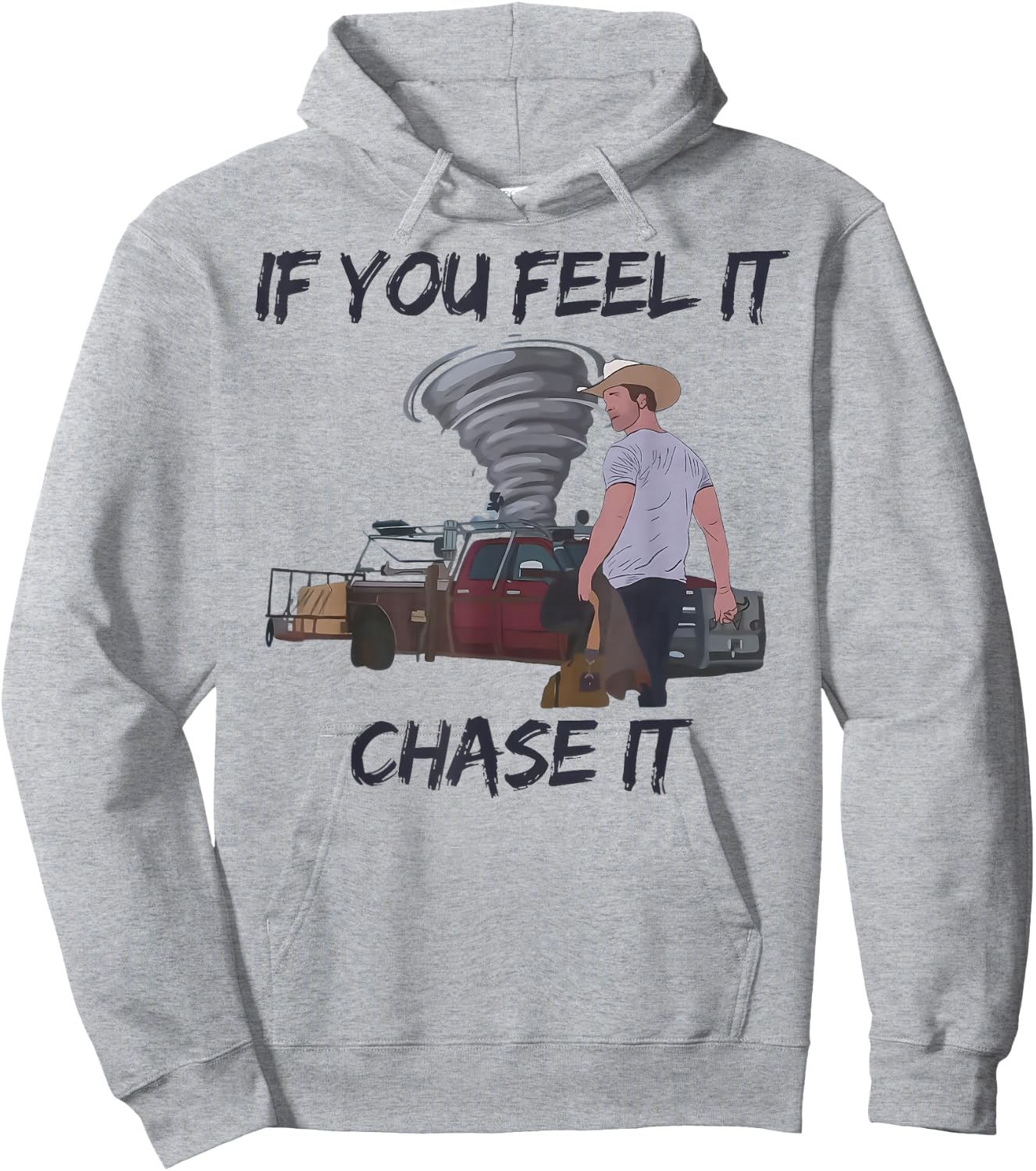 If You Feel It Chase It Tornado Hoodie - Hoodie | Ash