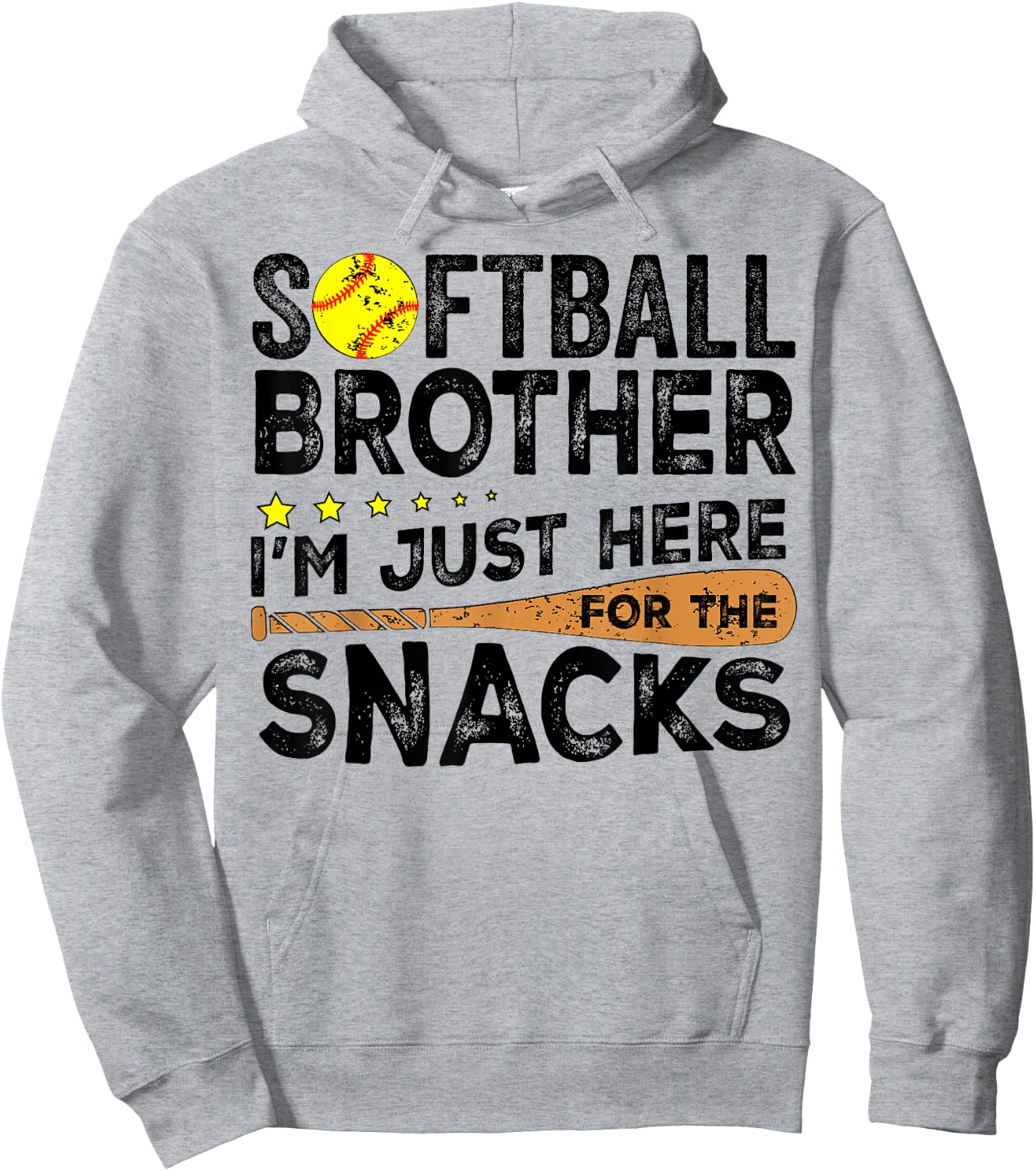 Softball brother I'm Just Here for the snacks Funny Hoodie - Hoodie | Ash