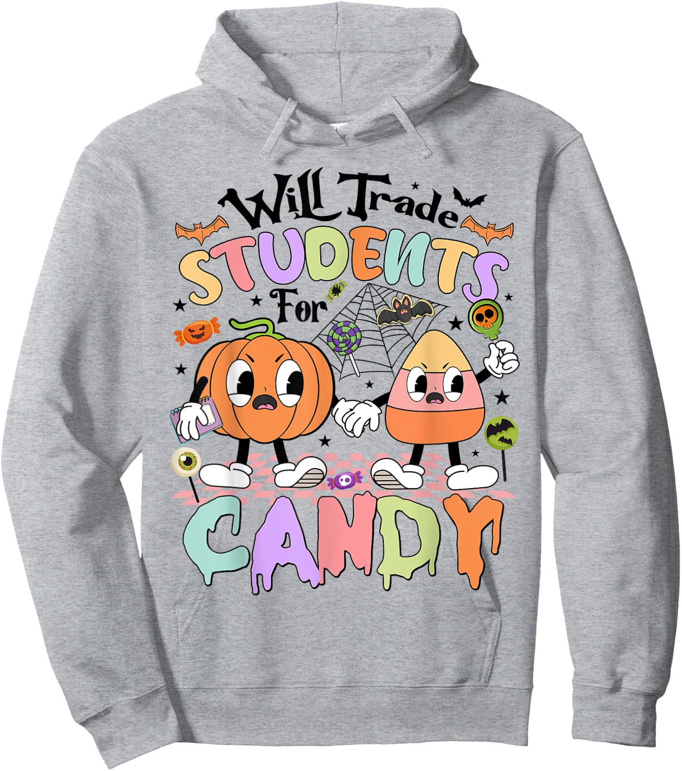 Funny Candy Halloween Teacher Will Trade Students For Candy Hoodie - Hoodie | Ash