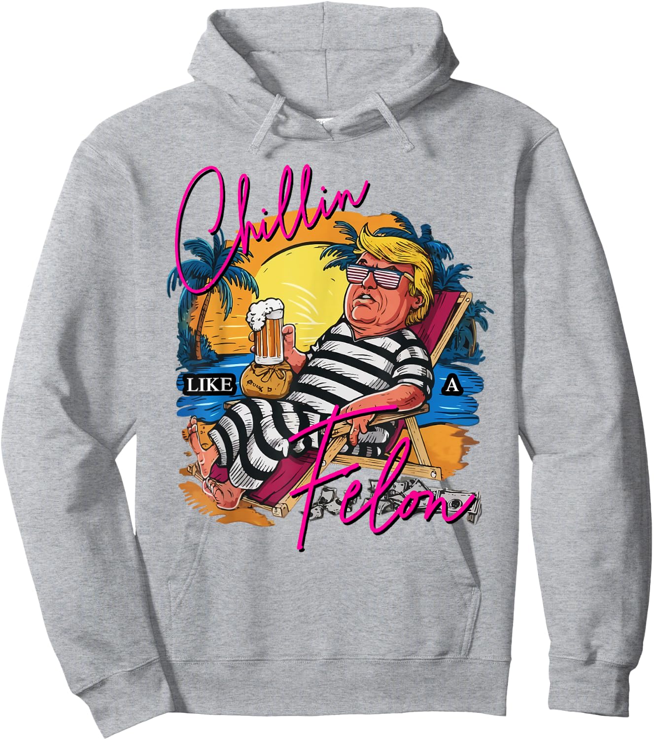 Chillin Like A Felon Retro Pink Summer Beer Funny Trump 2024 Hoodie - Hoodie | Ash
