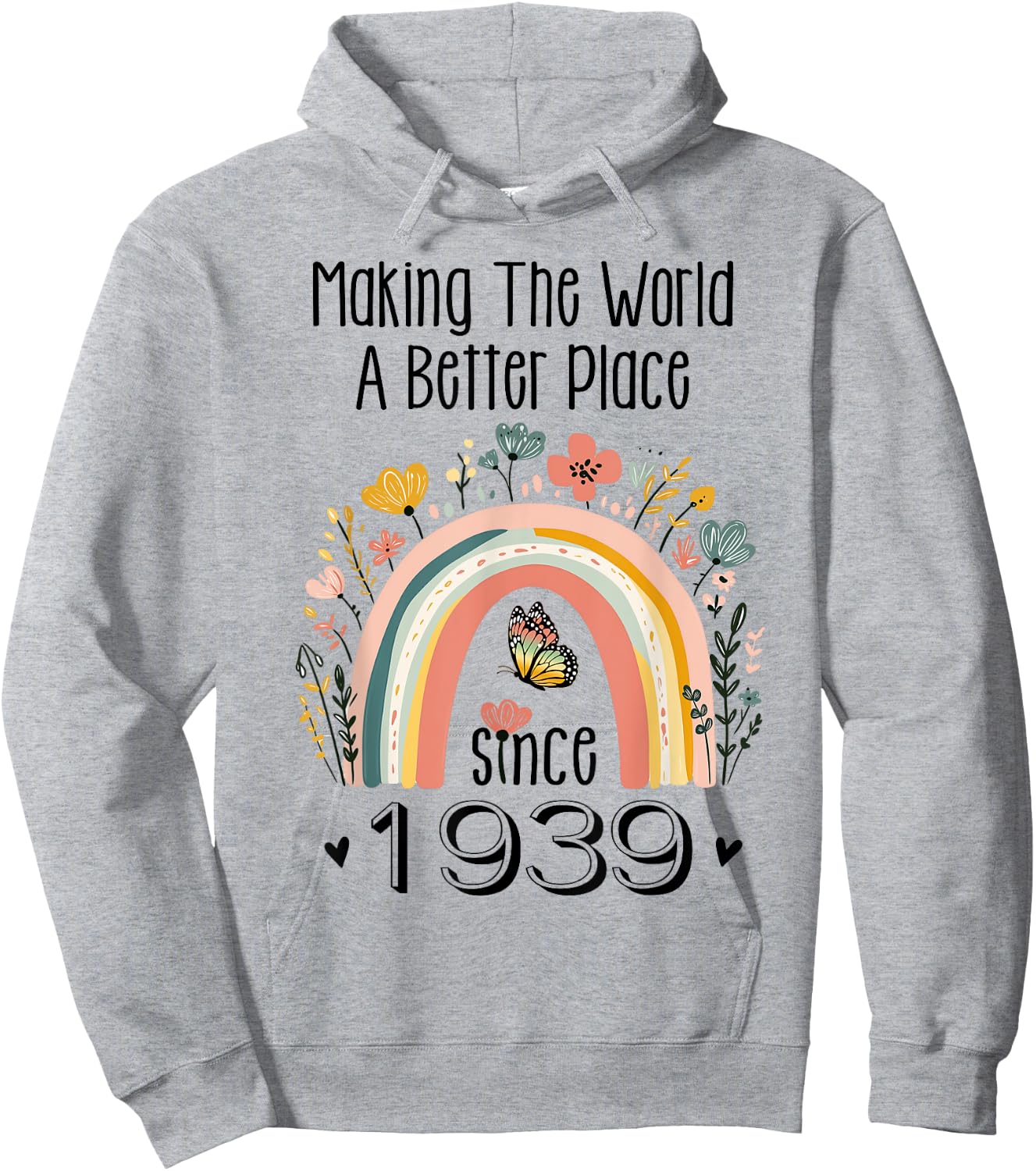 85th Birthday Making The World A Better Place Since 1939 Hoodie - Hoodie | Ash