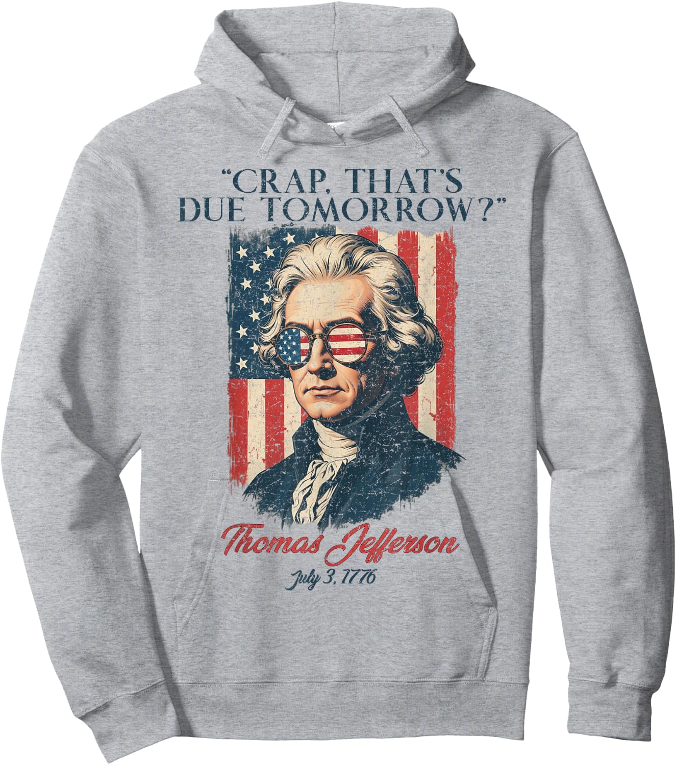 Crap That's Due Tomorrow American Flag 4th July Men Women Hoodie - Hoodie | Ash