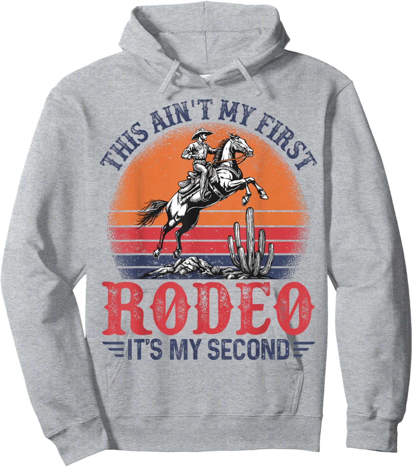 This Ain't My First Rodeo It's My Second Birthday Cowboy Hoodie - Hoodie | Ash