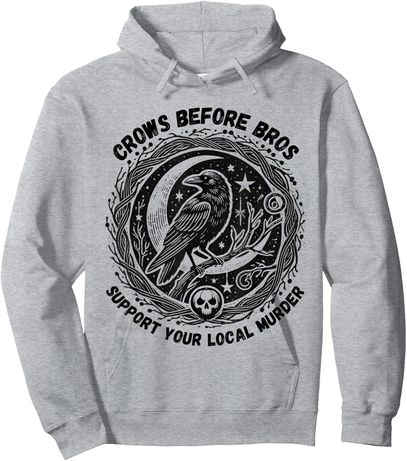 Crows Before Bros Support Your Local Murder Funny Halloween Hoodie - Hoodie | Ash
