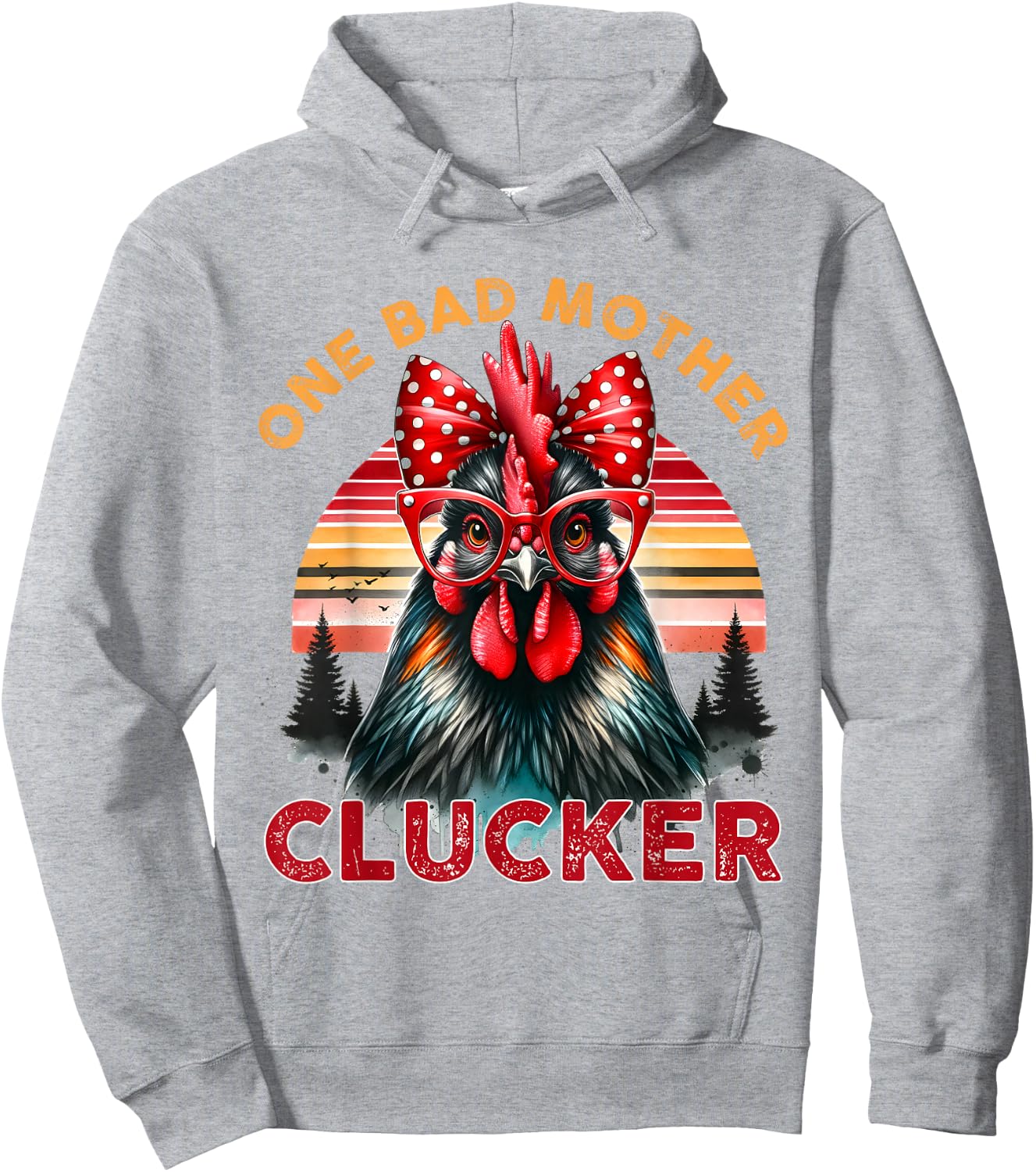 One Bad Mother Clucker Mother's Day Funny Mom Retro Sunset Hoodie - Hoodie | Ash
