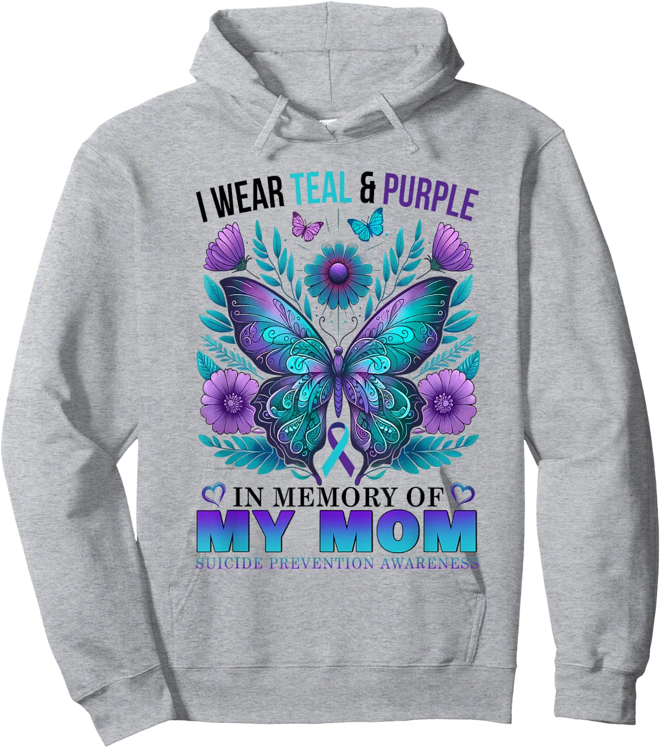 I Wear Teal Purple In Memory Of My Mom Suicide Awareness Hoodie - Hoodie | Ash