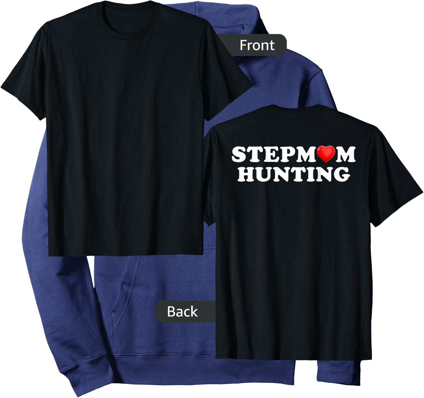 Stepmom Hunting Funny Family Humor saying ( on back ) Hoodie - Hoodie | Navy