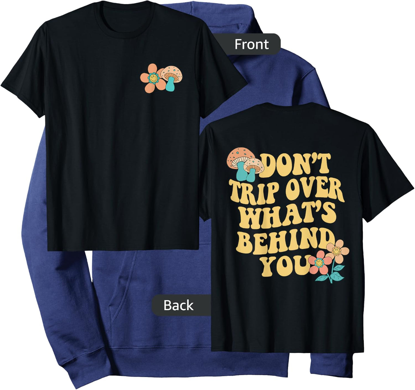 Don't Trip Over What's Behind You Two Sided Print Hoodie - Hoodie | Navy