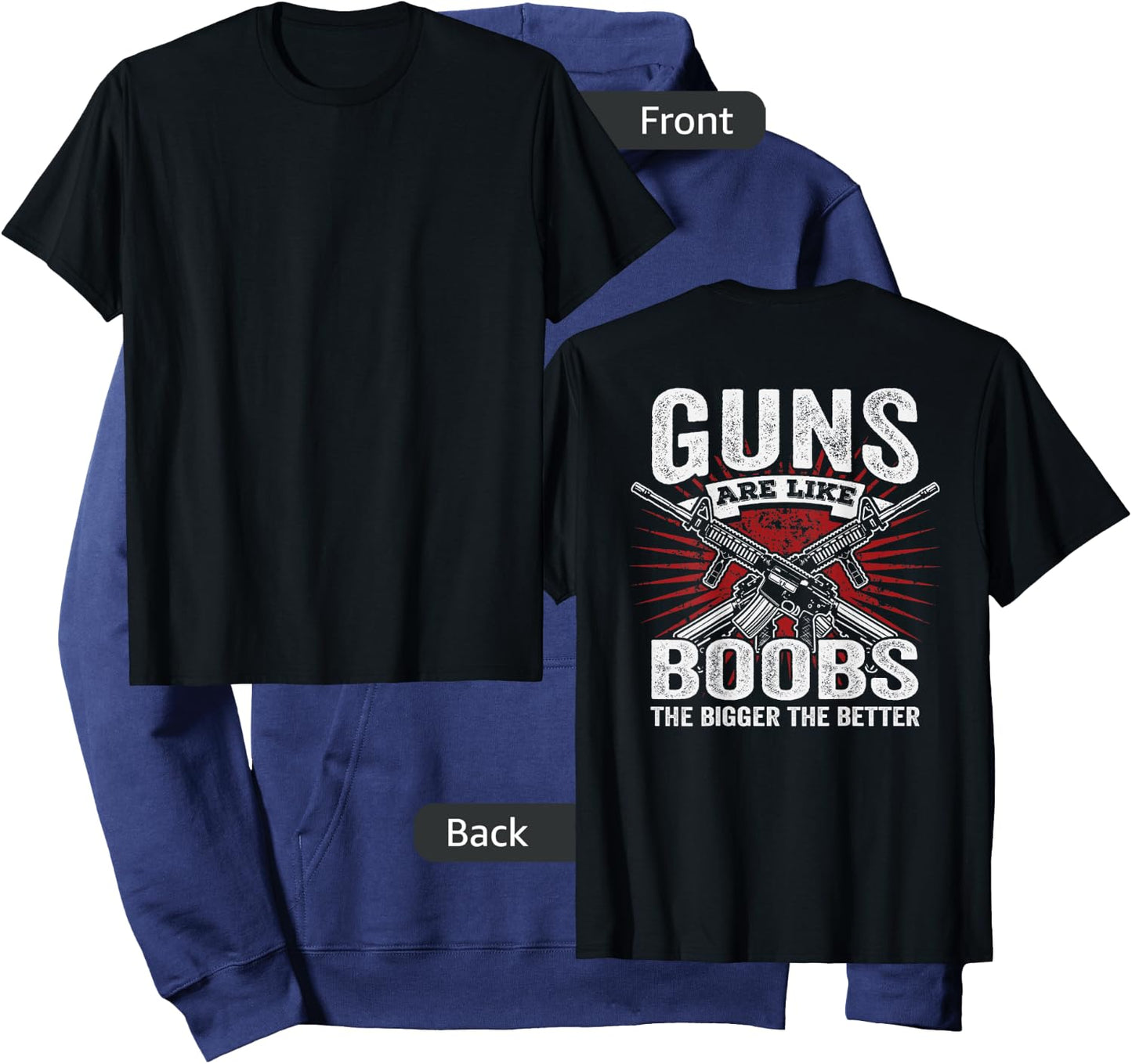 Guns Are Like Boobs Bigger - Funny Gun Joke - ON BACK Hoodie - Hoodie | Navy