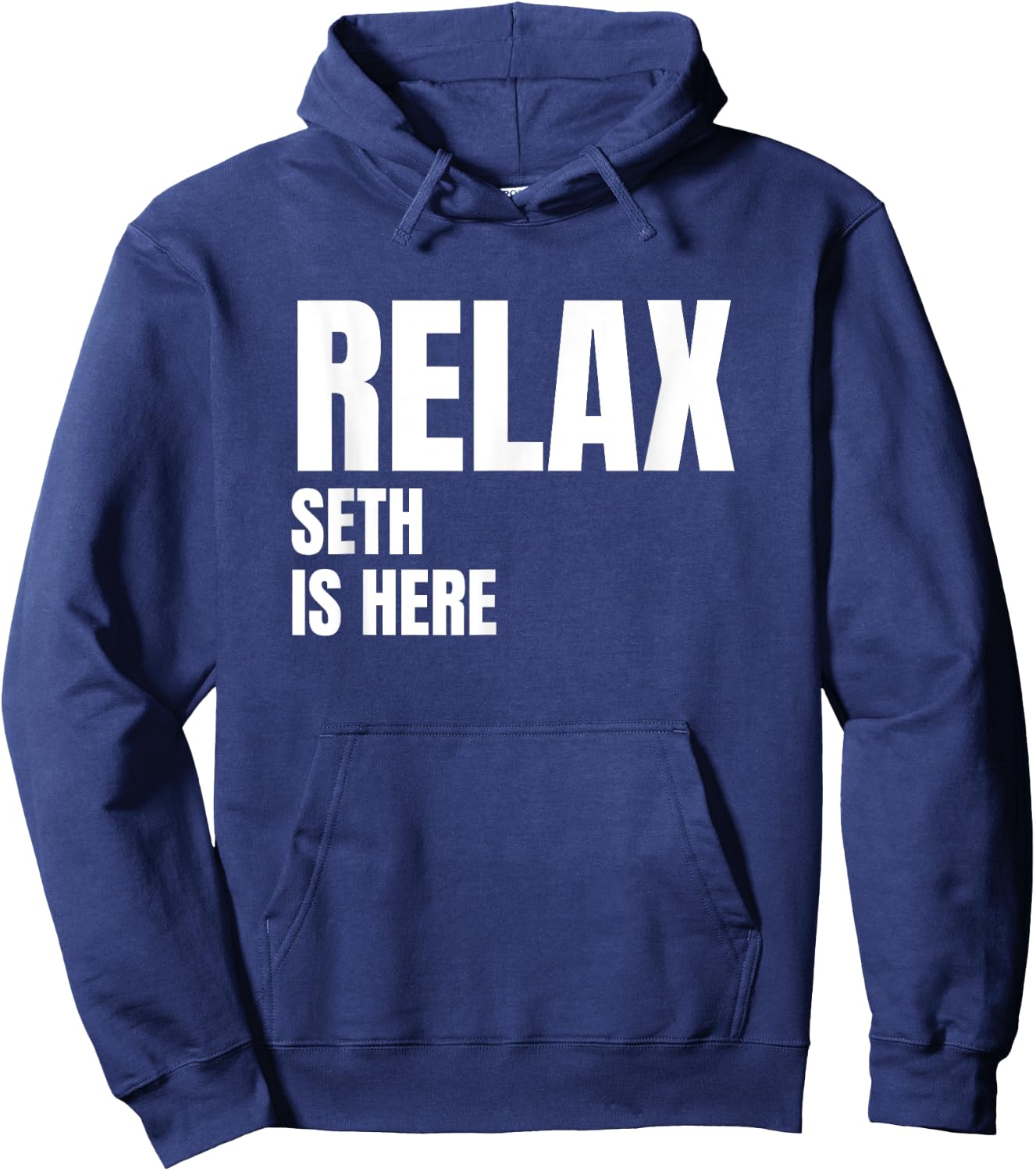 Relax Seth Is Here Popular Birth Names Seth Costume Hoodie - Hoodie | Navy