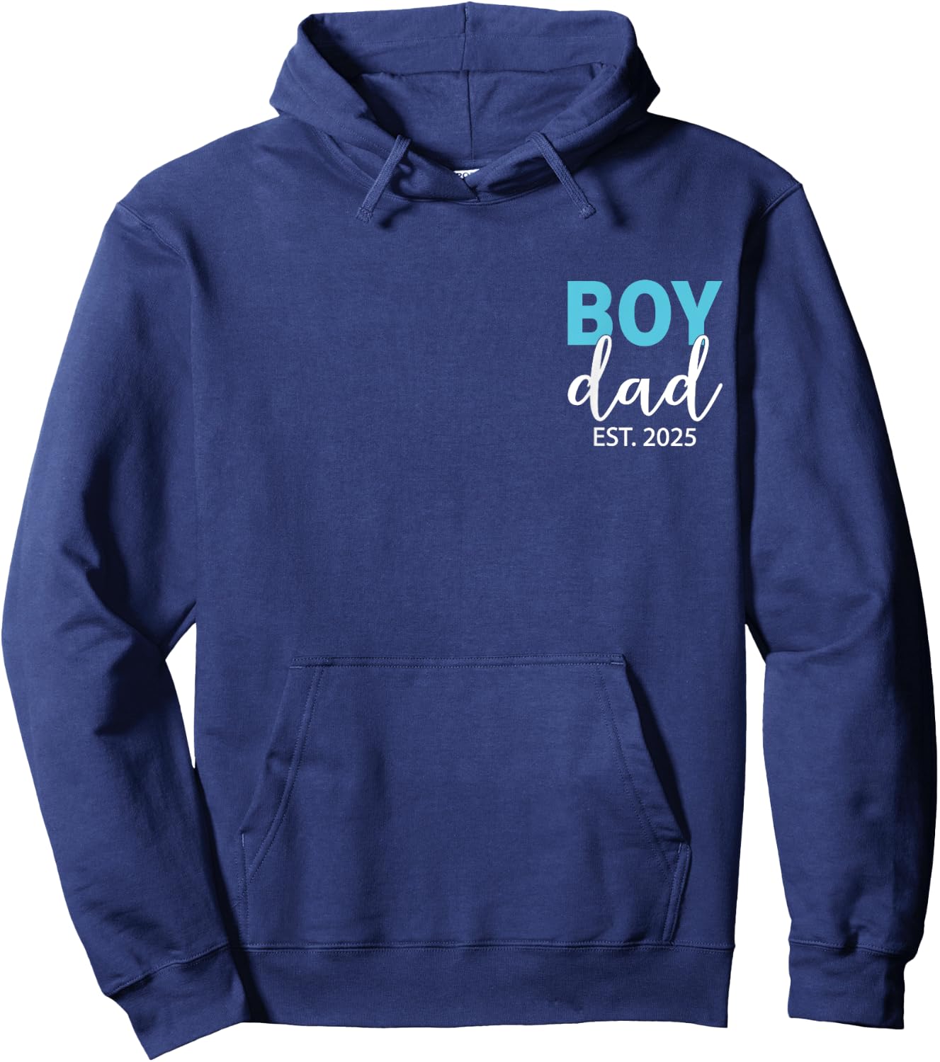Boy Dad Est 2025 Newborn Daddy Father Baby Boy Son Dad To Be Hoodie - Hoodie | Navy