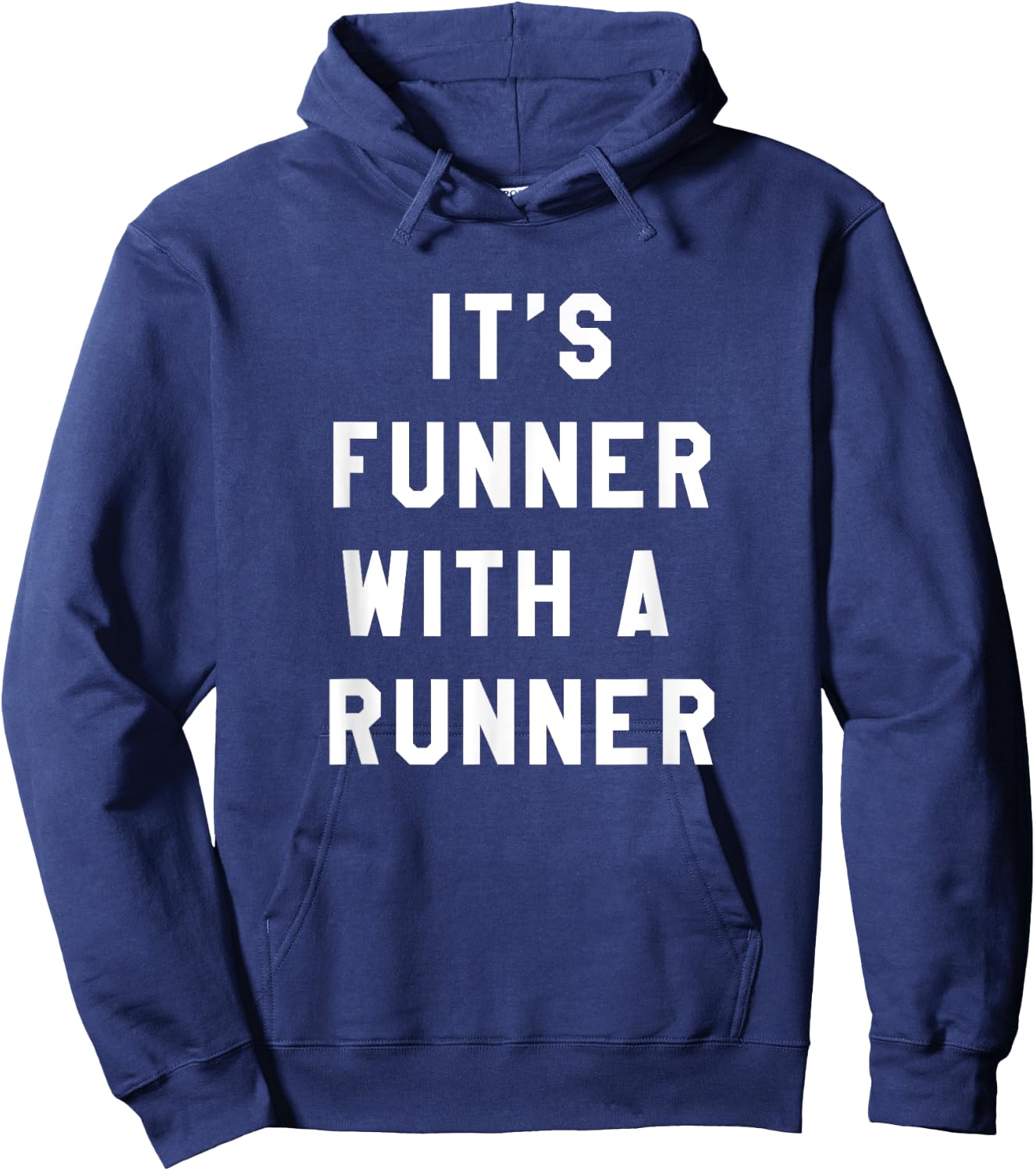 It's Funner With A Runner Funny Running Shirts Run T Hoodie - Hoodie | Navy