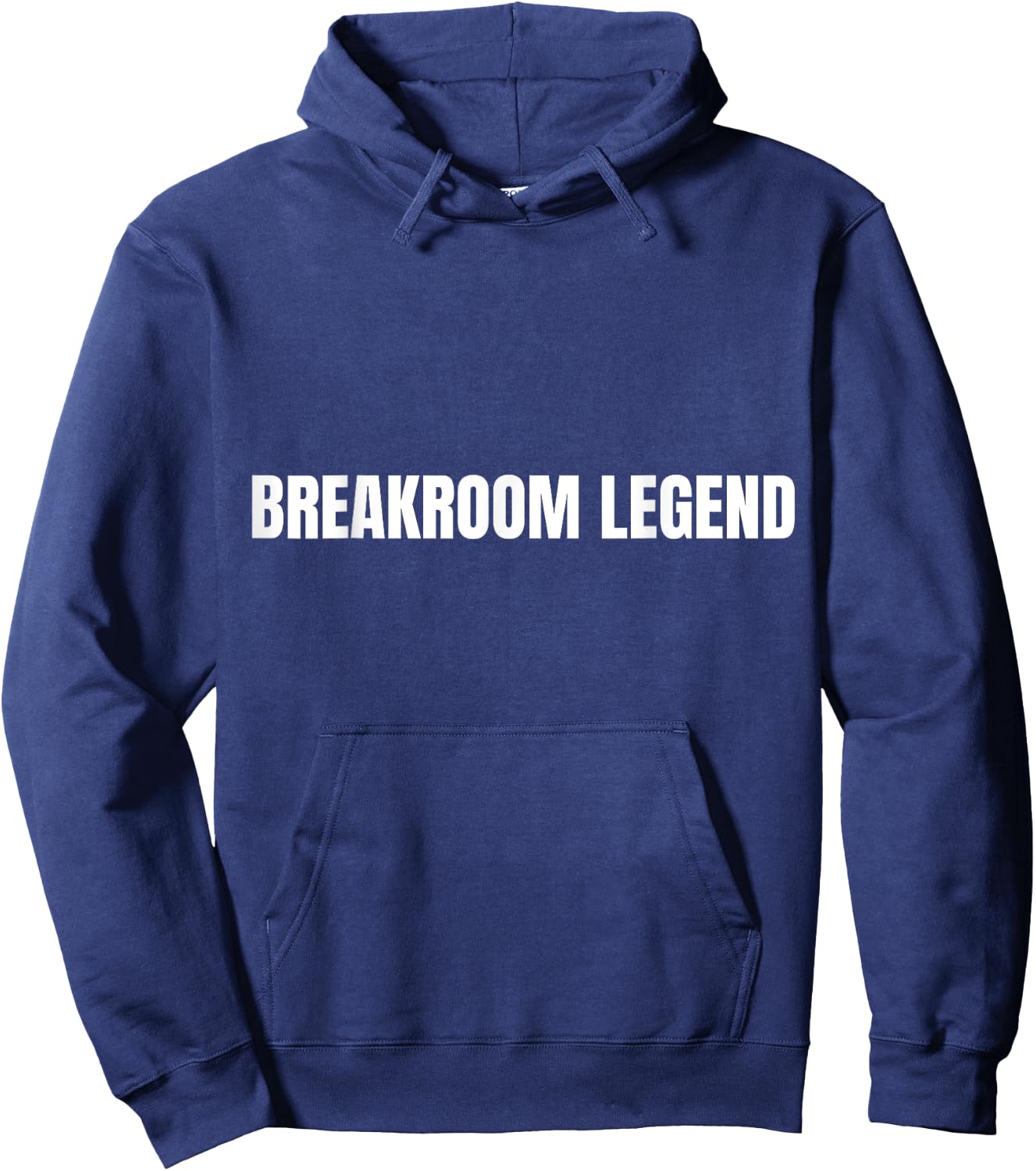 Breakroom Legend Funny Office Labor Hoodie - Hoodie | Navy